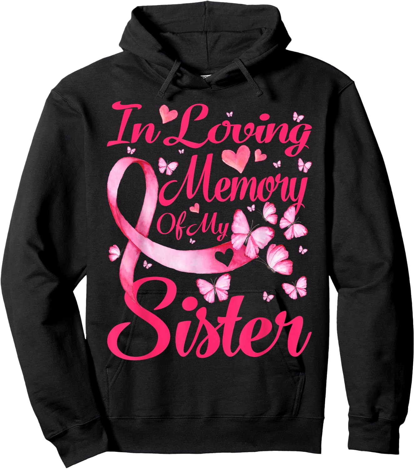 In Loving Memory Of My Sister Breast Cancer Awareness Hoodie - Hoodie | Black