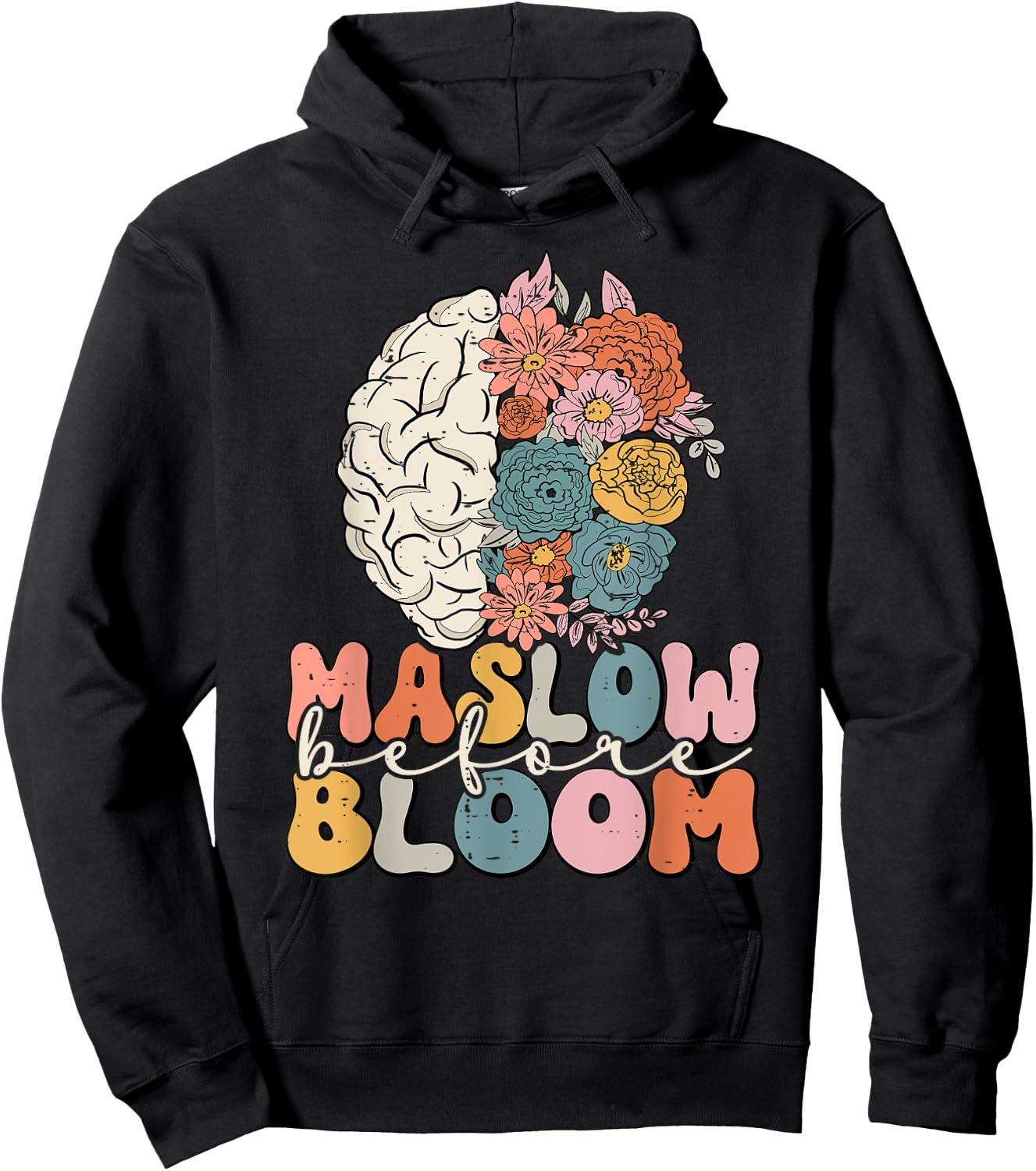 Psychologist Maslow Before Bloom Sped Teacher Classroom Hoodie - Hoodie | Black