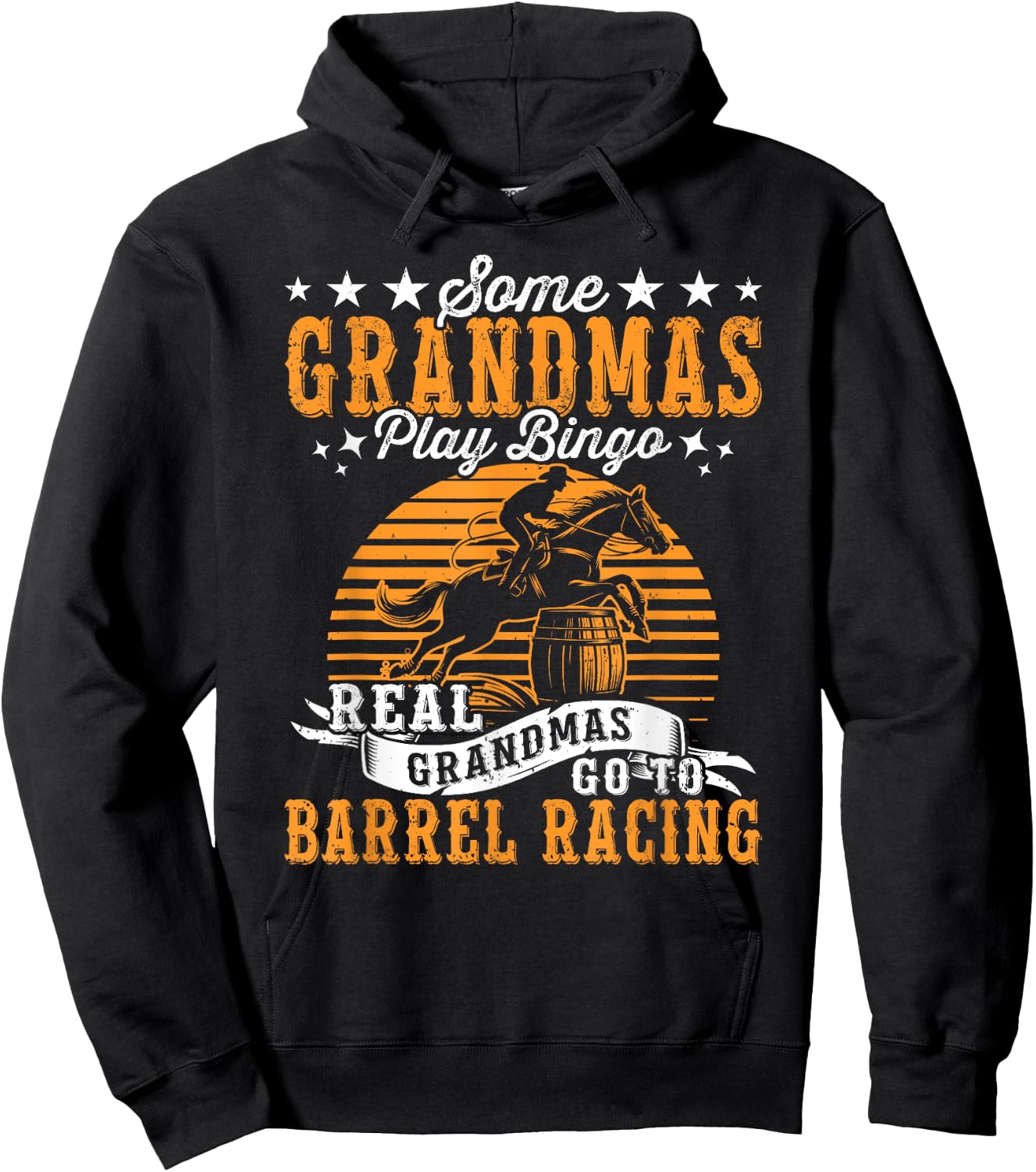 Grandmas Go To Barrel Races Horse Racing Barrel Racer Hoodie - Hoodie | Black