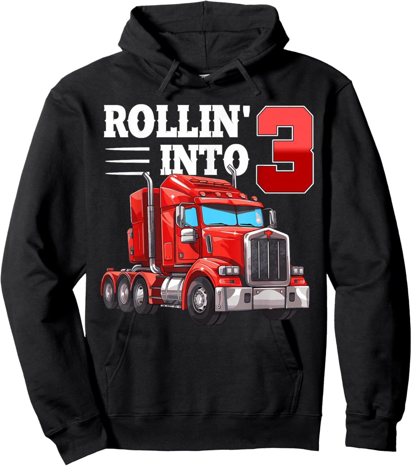 Rollin Into 3 Semi-Trailer Truck 3rd Bday 3 Years Old Hoodie - Hoodie | Black