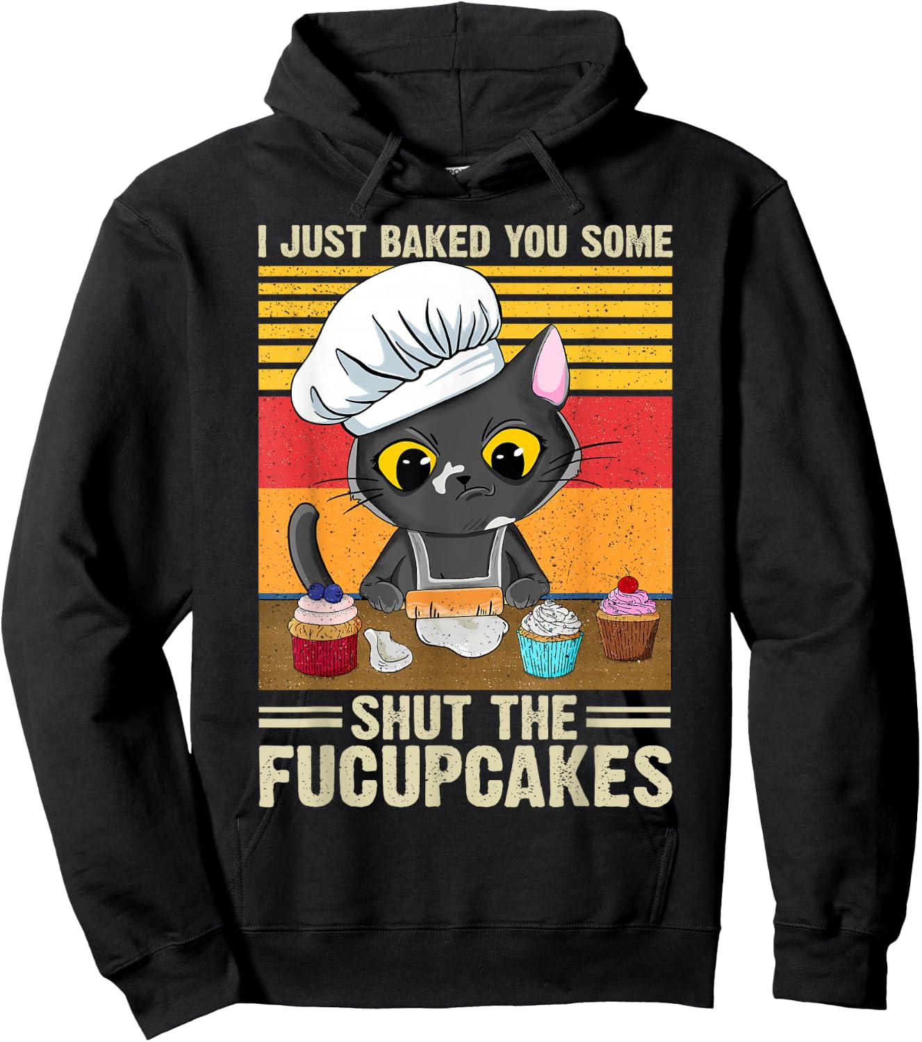 Funny Vintage I Just Baked You Some Shut The Fucupcakes Cat Hoodie - Hoodie | Black