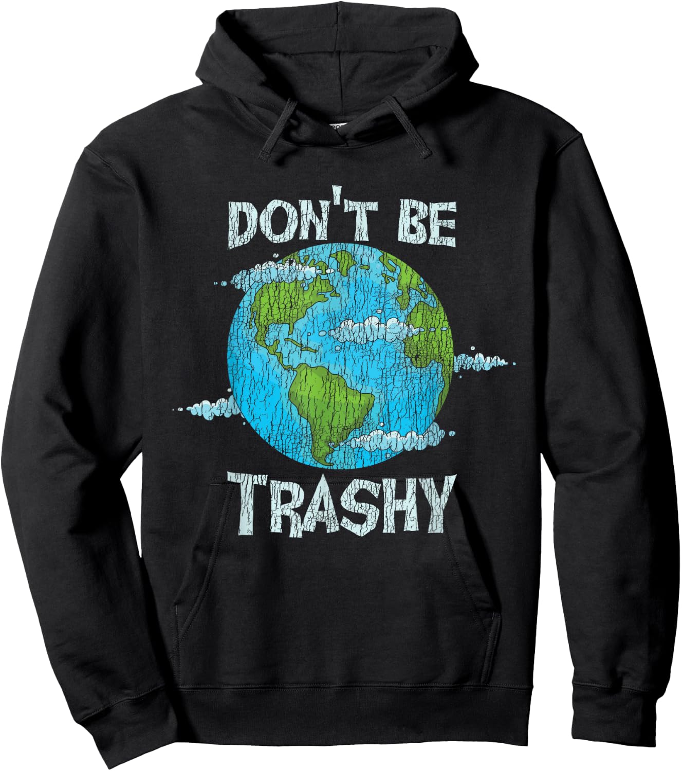 Vintage Don't Be Trashy Recycle Save Our Earth Climat Change Hoodie - Hoodie | Black