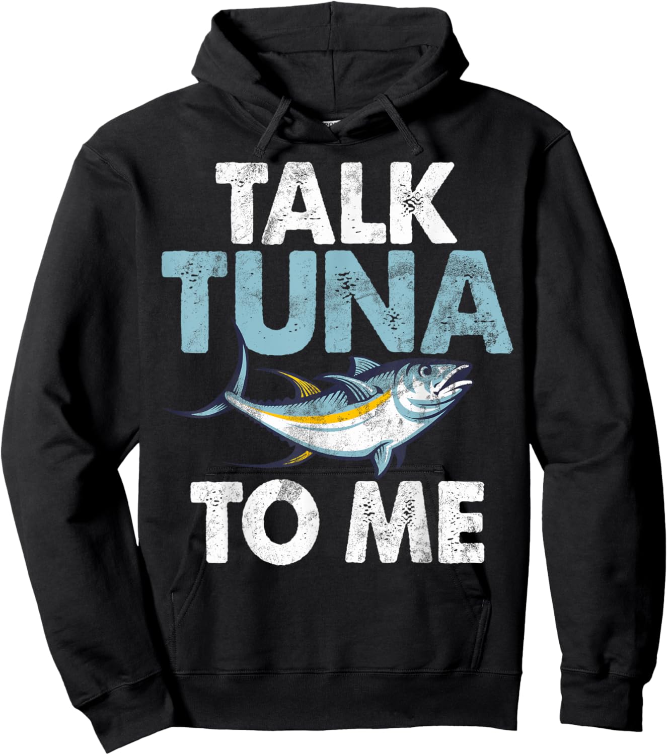 Talk Tuna to Me Tuna Fishing Hoodie - Hoodie | Black
