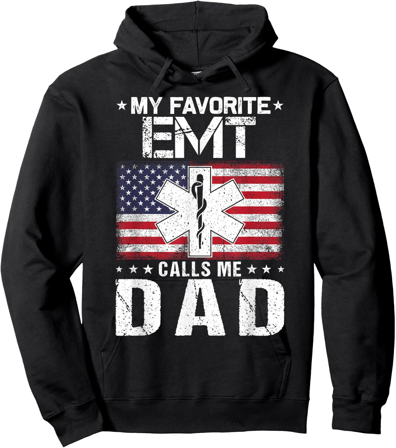 My Favorite EMT Calls Me Dad Proud Dad Father's Day Hoodie - Hoodie | Black