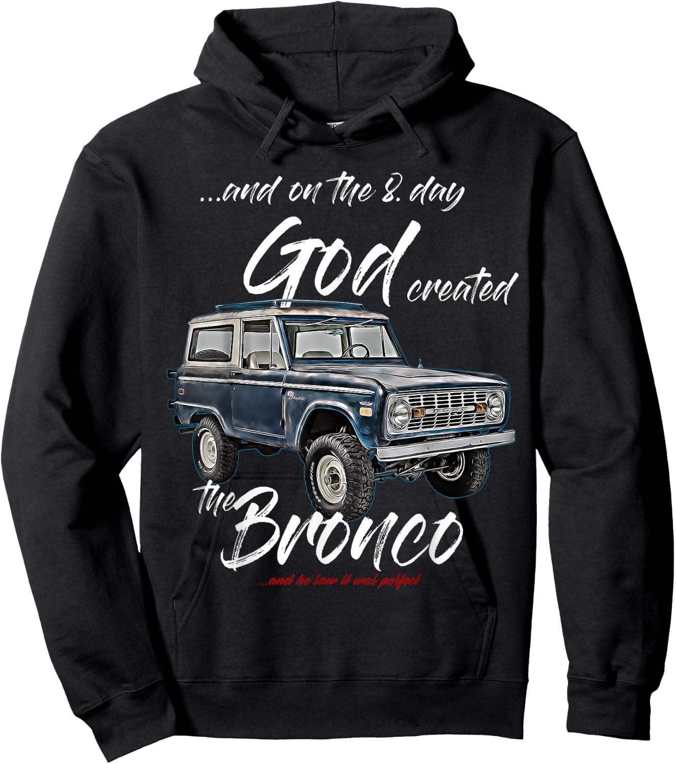 On the 8. day God,Classic Bronco on Truck,Lifted Square Body Hoodie - Hoodie | Black