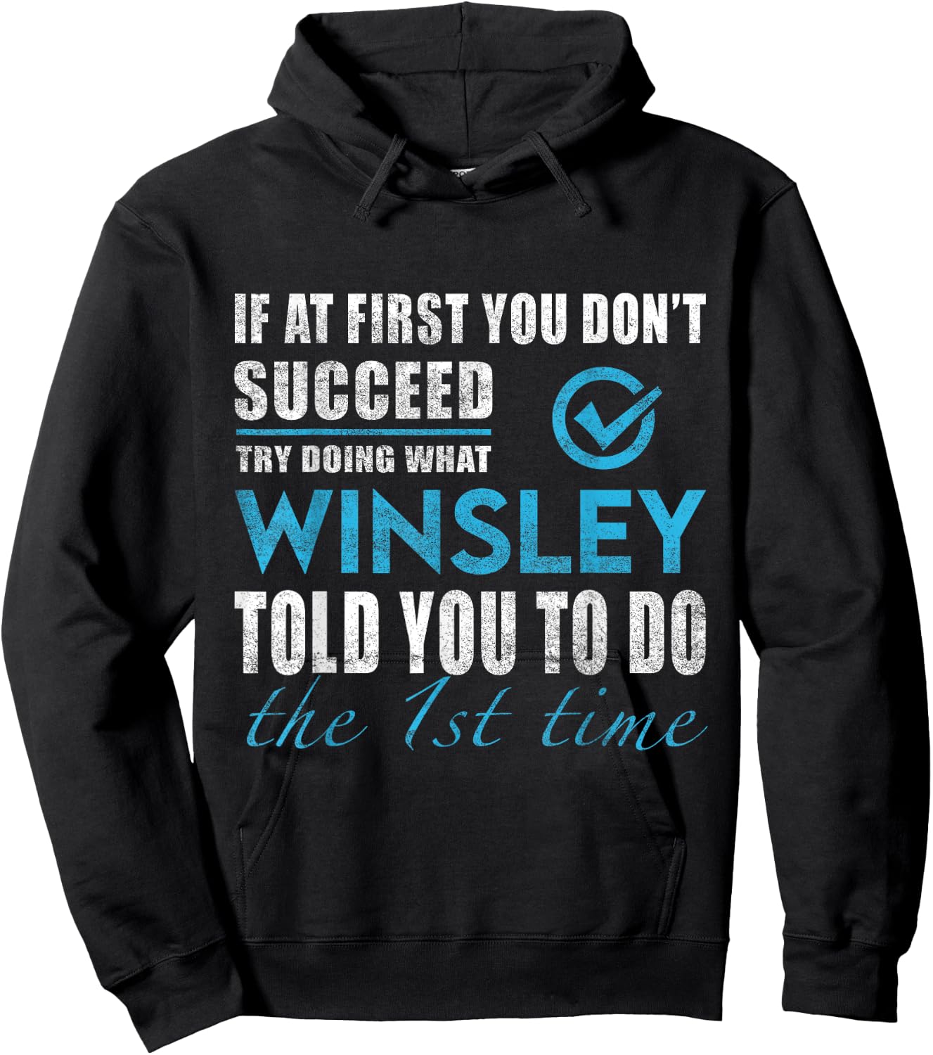 Winsley Name - Try What Winsley Told You To Do Hoodie - Hoodie | Black