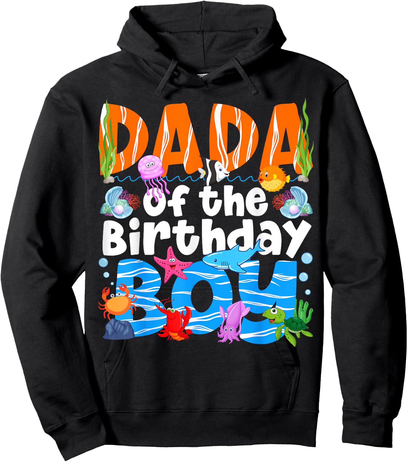 Dada Under Sea Birthday Party Boys Ocean Sea Animals Themed Hoodie - Hoodie | Black