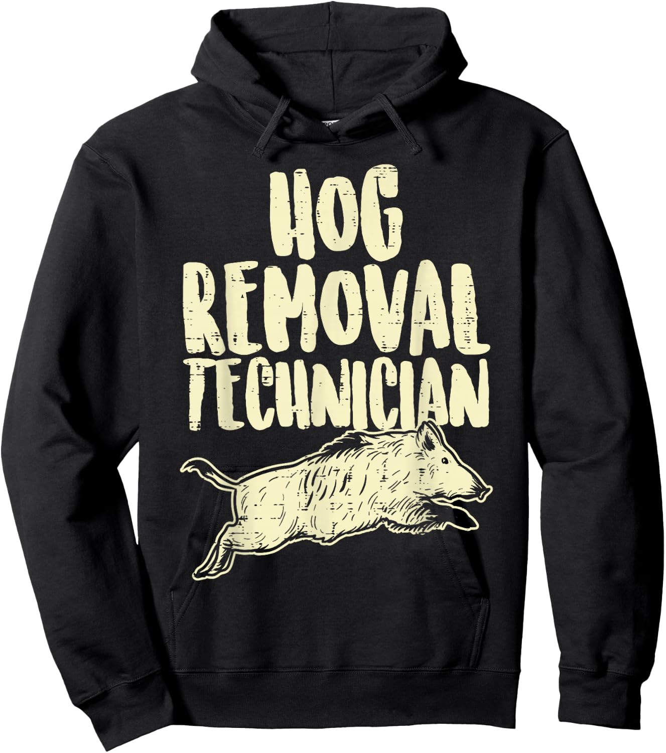Hog Removal Technician Funny Wild Boar Pig Hunt Hunter Dad Hoodie - Hoodie | Black