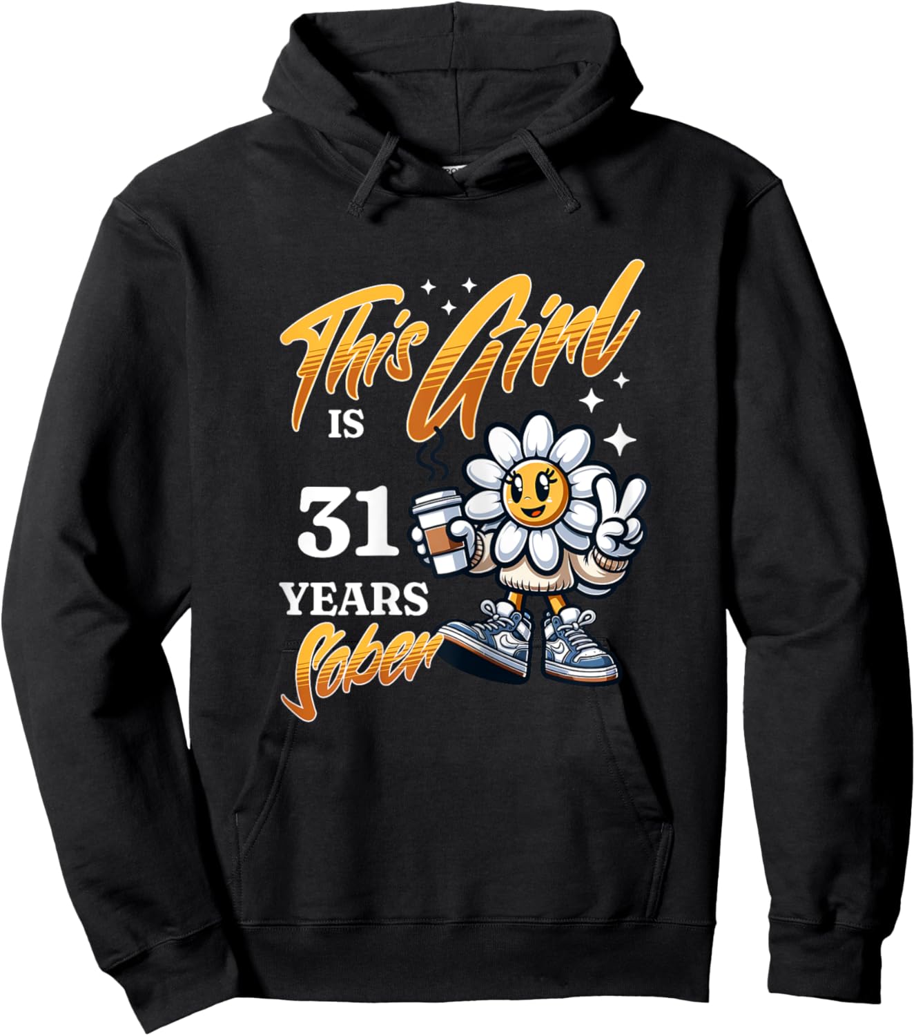 This Girl Is 31 Years Sober Sobriety Recovery Plant Coffee Hoodie - Hoodie | Black
