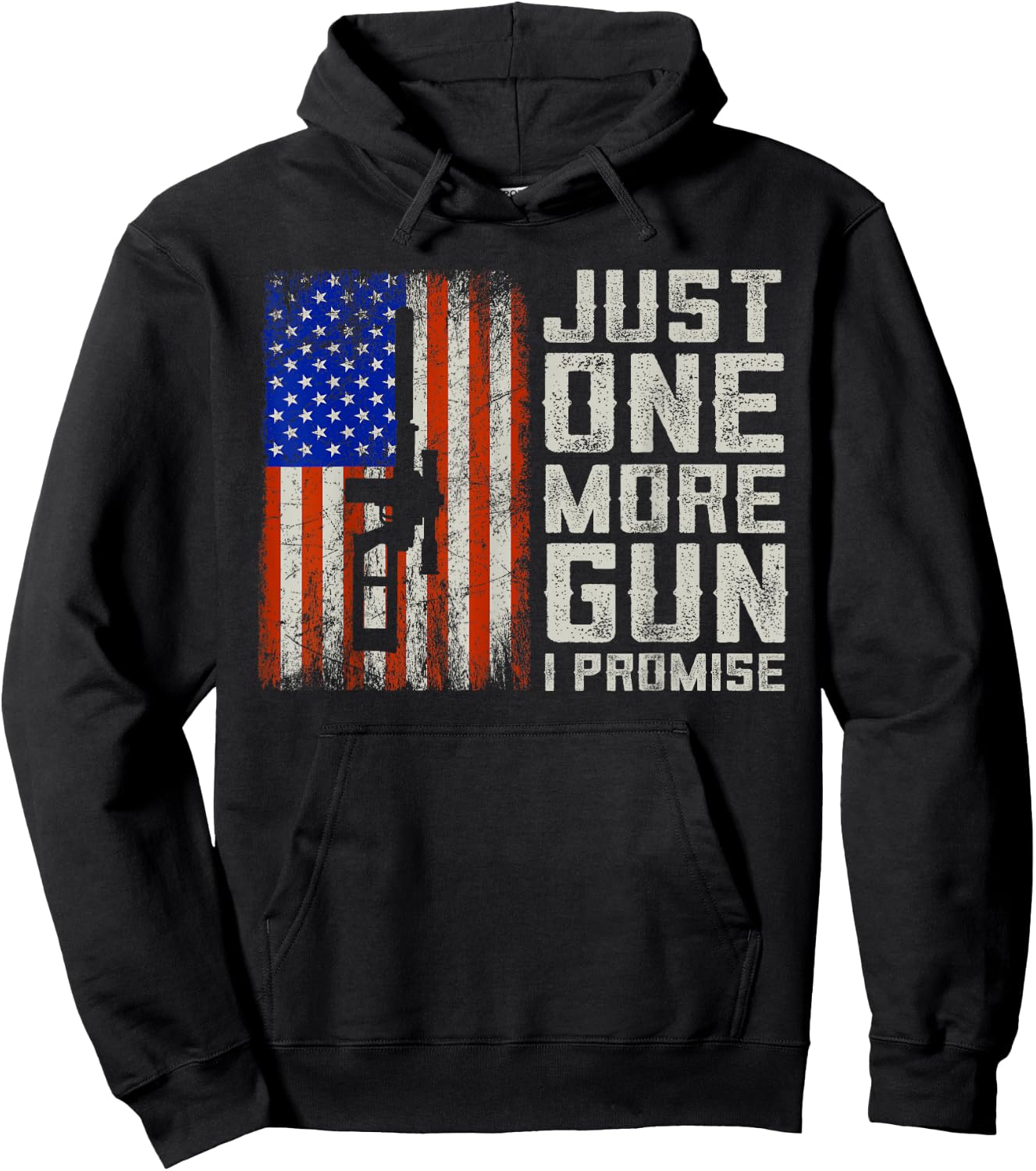 Just One More Gun I Promise American Flag Patriotic Gift Hoodie - Hoodie | Black