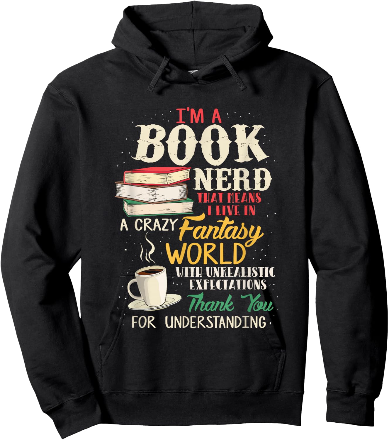 I'm a Book Nerd - Book Lover - Literature Hoodie - Hoodie | Black