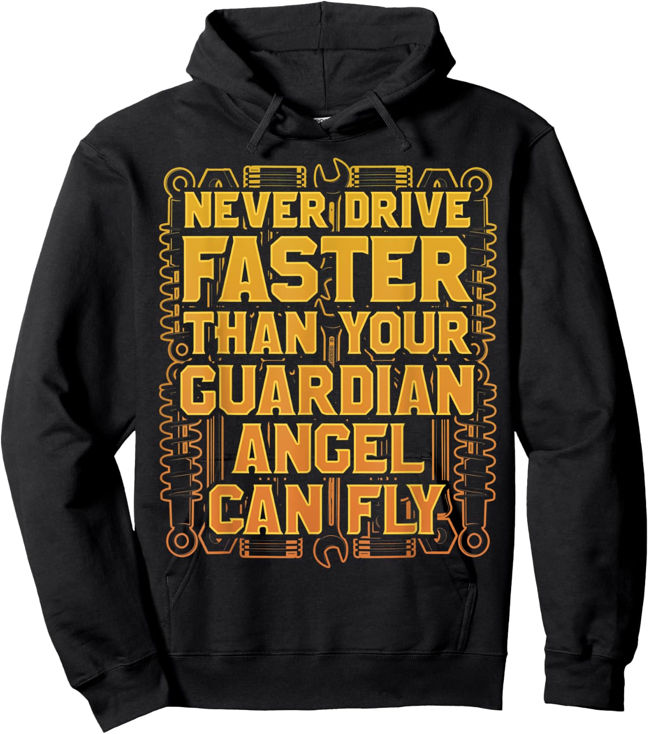 Never Drive Faster Than Your Guardian Angel Can Fly Hoodie - Hoodie | Black