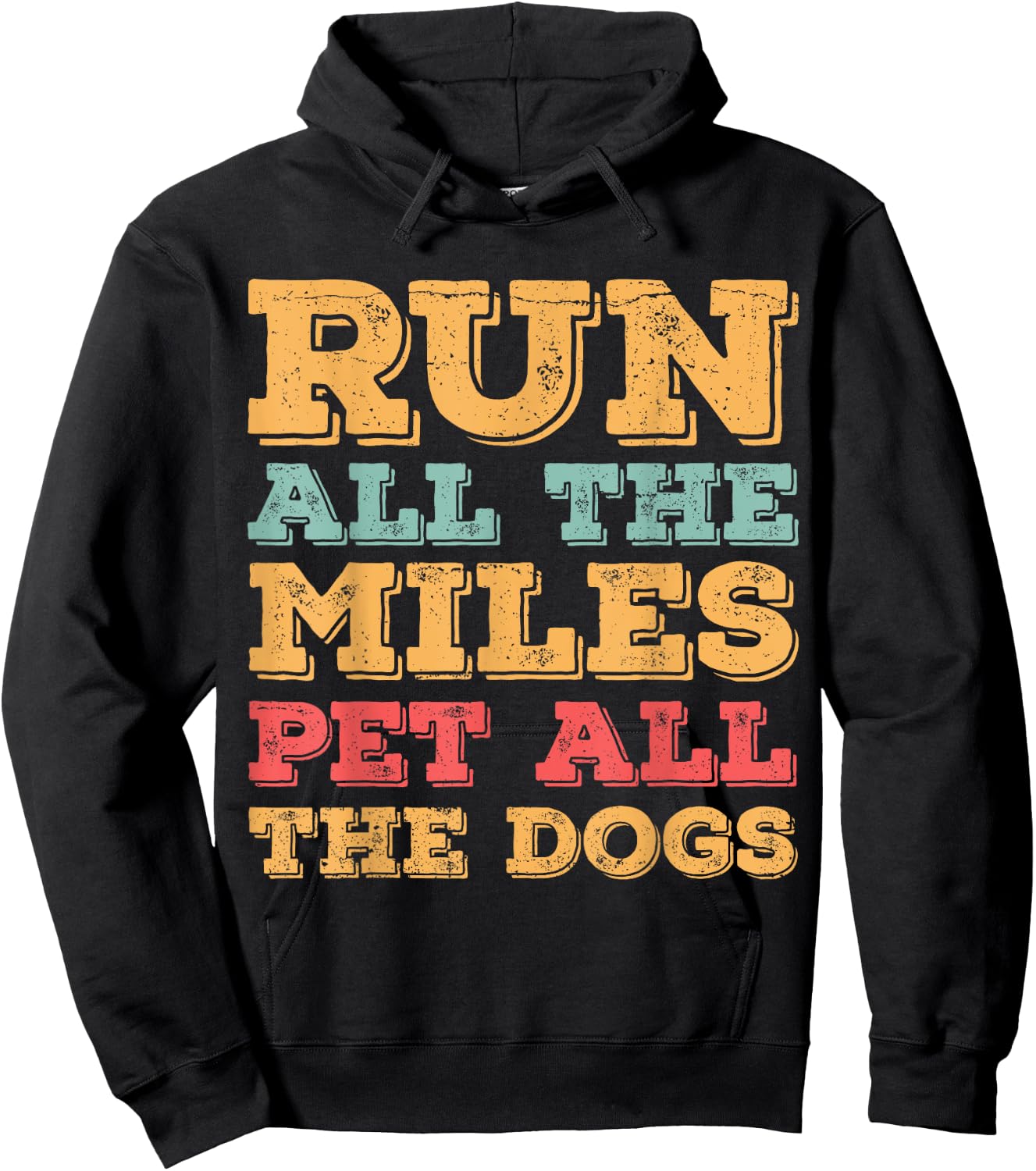Run All The Miles Pet All The Dogs Funny Marathon Running Hoodie - Hoodie | Black