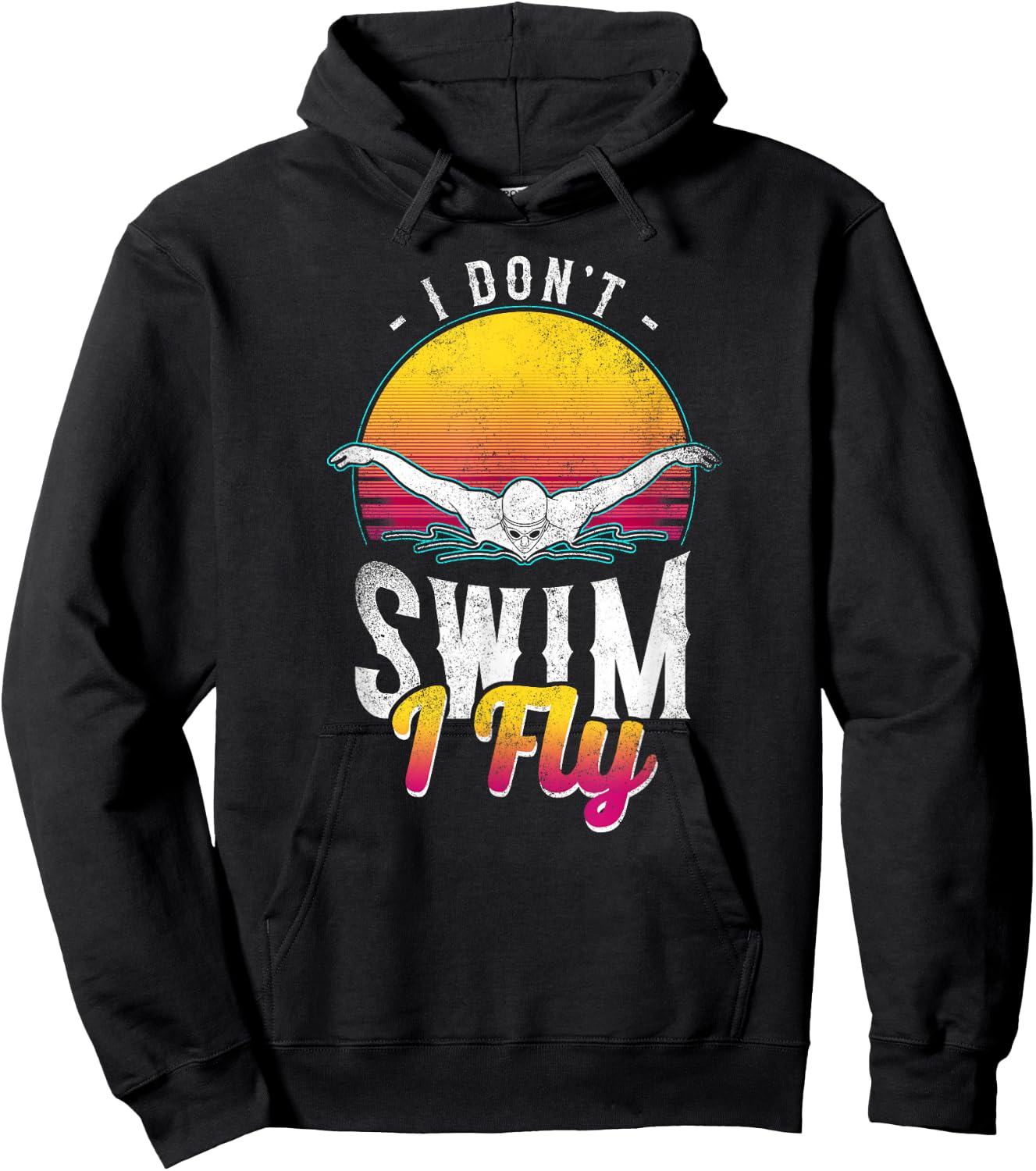 Swimmer I Don't Swim I Fly Butterfly Swimming Retro Hoodie - Hoodie | Black