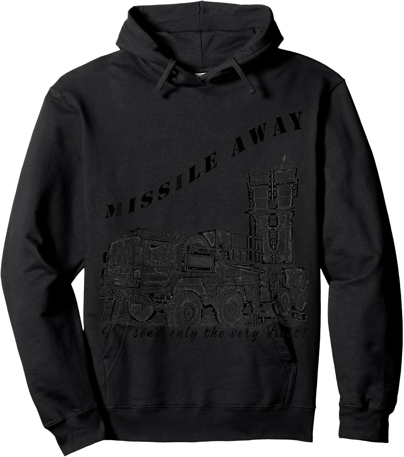 Missile Away We send only the very Best MIM-104 Patriot HAWK Hoodie - Hoodie | Black