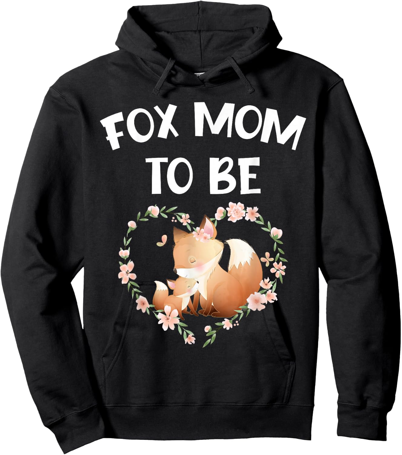 Funny Fox Mom To Be mommy to be fox mother baby reveal cute Hoodie - Hoodie | Black