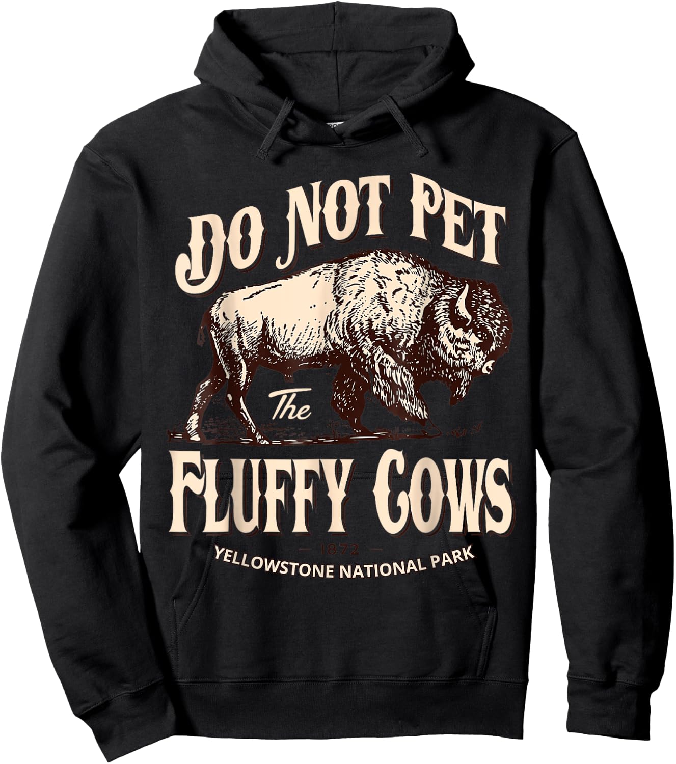 Do Not Pet The Fluffy Cows Yellowstone National Park Hoodie - Hoodie | Black