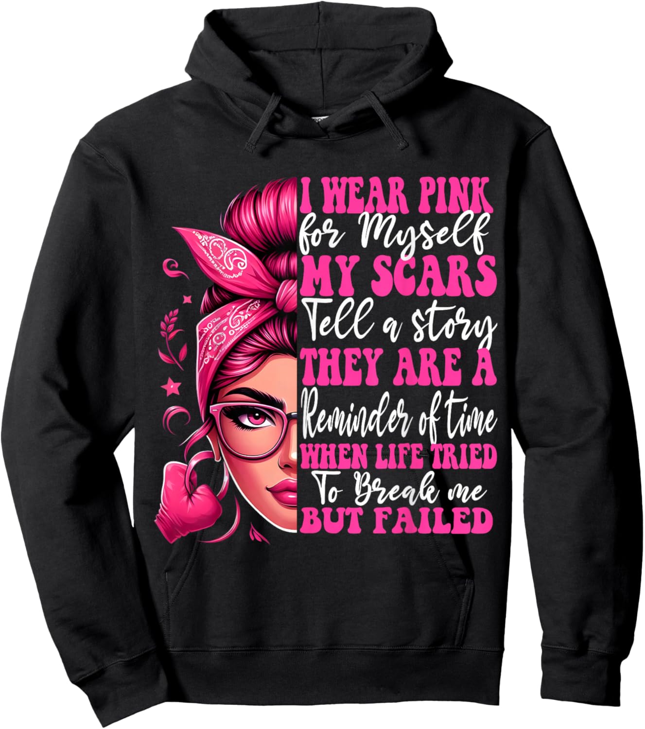 Breast Cancer I Wear Pink For Myself My Scars But Failed Hoodie - Hoodie | Black