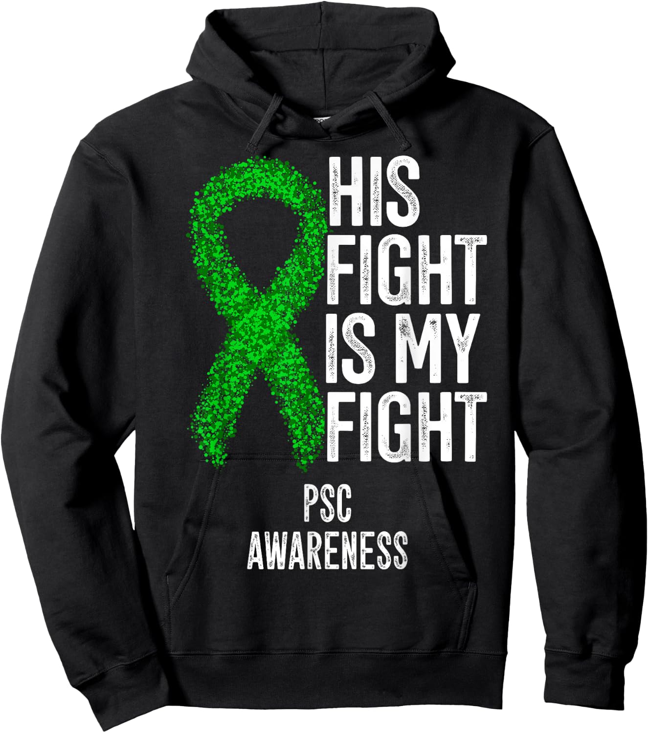 Primary Sclerosing Cholangitis His Fight Is My Fight PSC Hoodie - Hoodie | Black