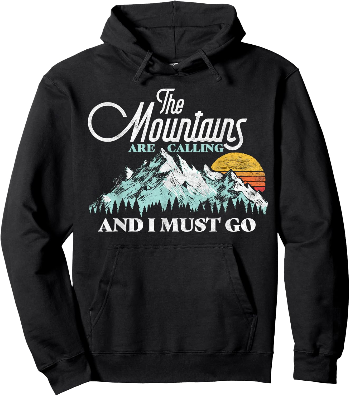 Mountains Are Calling & I Must Go Retro Vintage Hoodie - Hoodie | Black