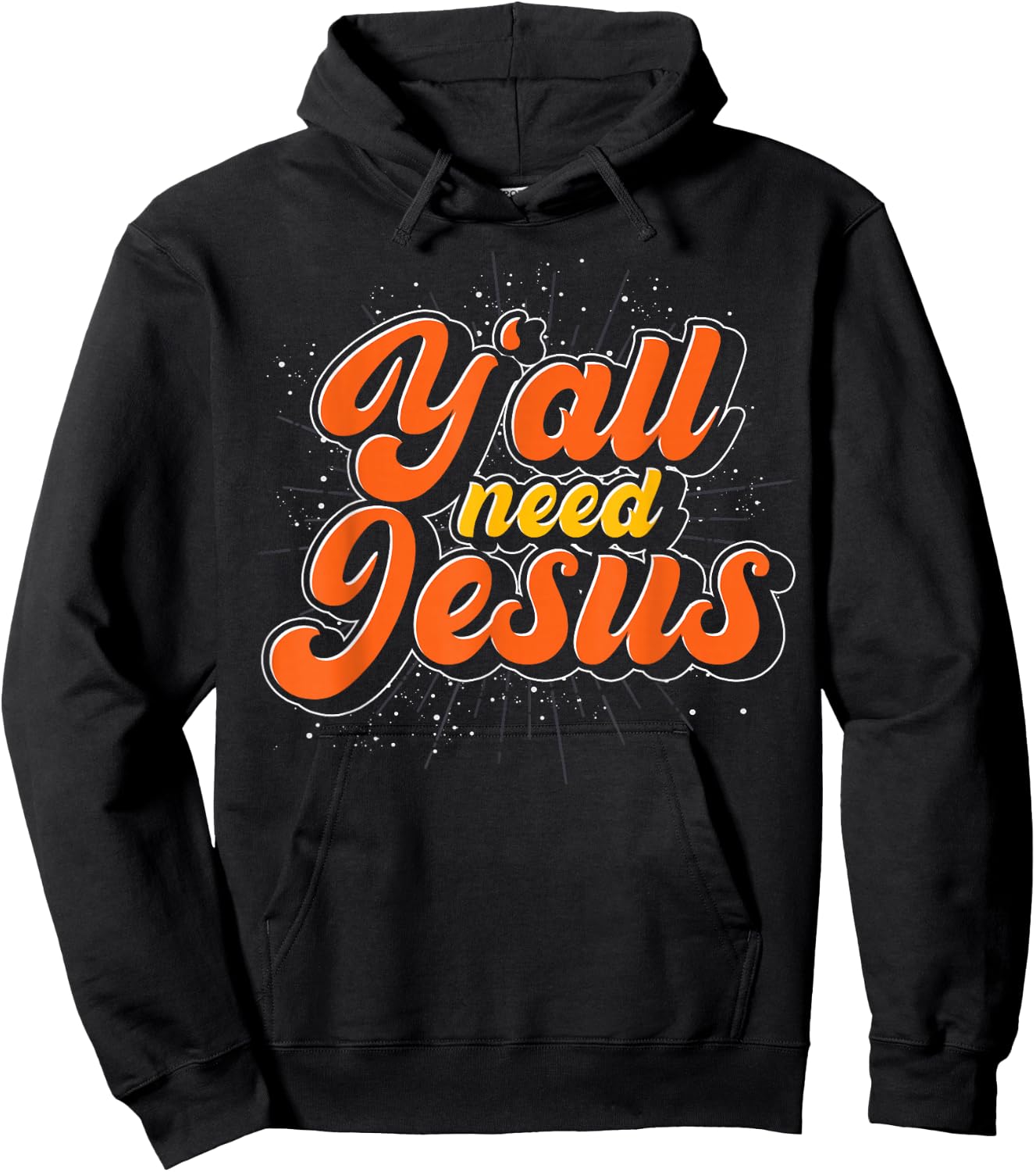 Yall Need Jesus Christ Funny Christian Devotee Jesus Hoodie - Hoodie | Black