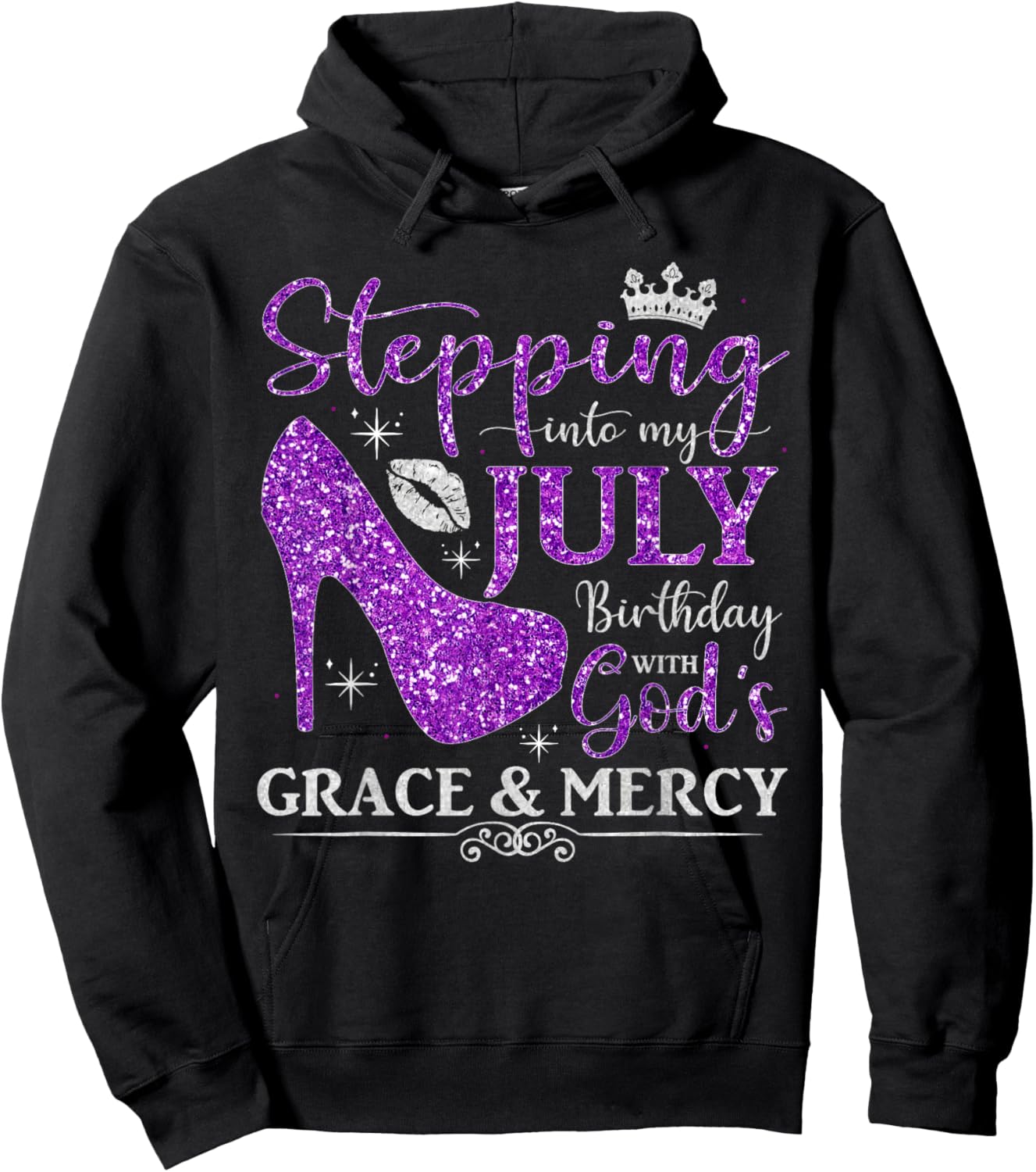 Stepping into My July Birthday With God's Grace And Mercy Hoodie - Hoodie | Black
