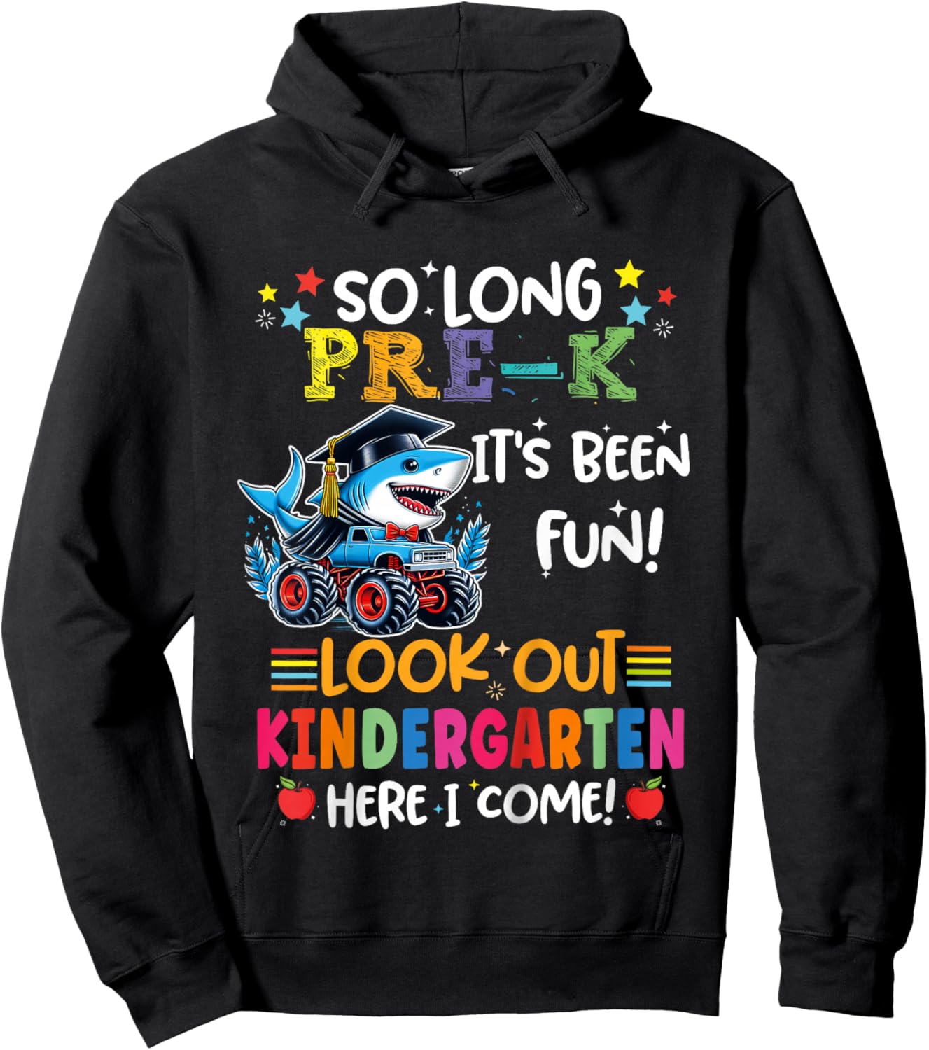 Shark So Long Pre-K Graduation Kindergarten Here I Come 2026 Hoodie - Hoodie | Black