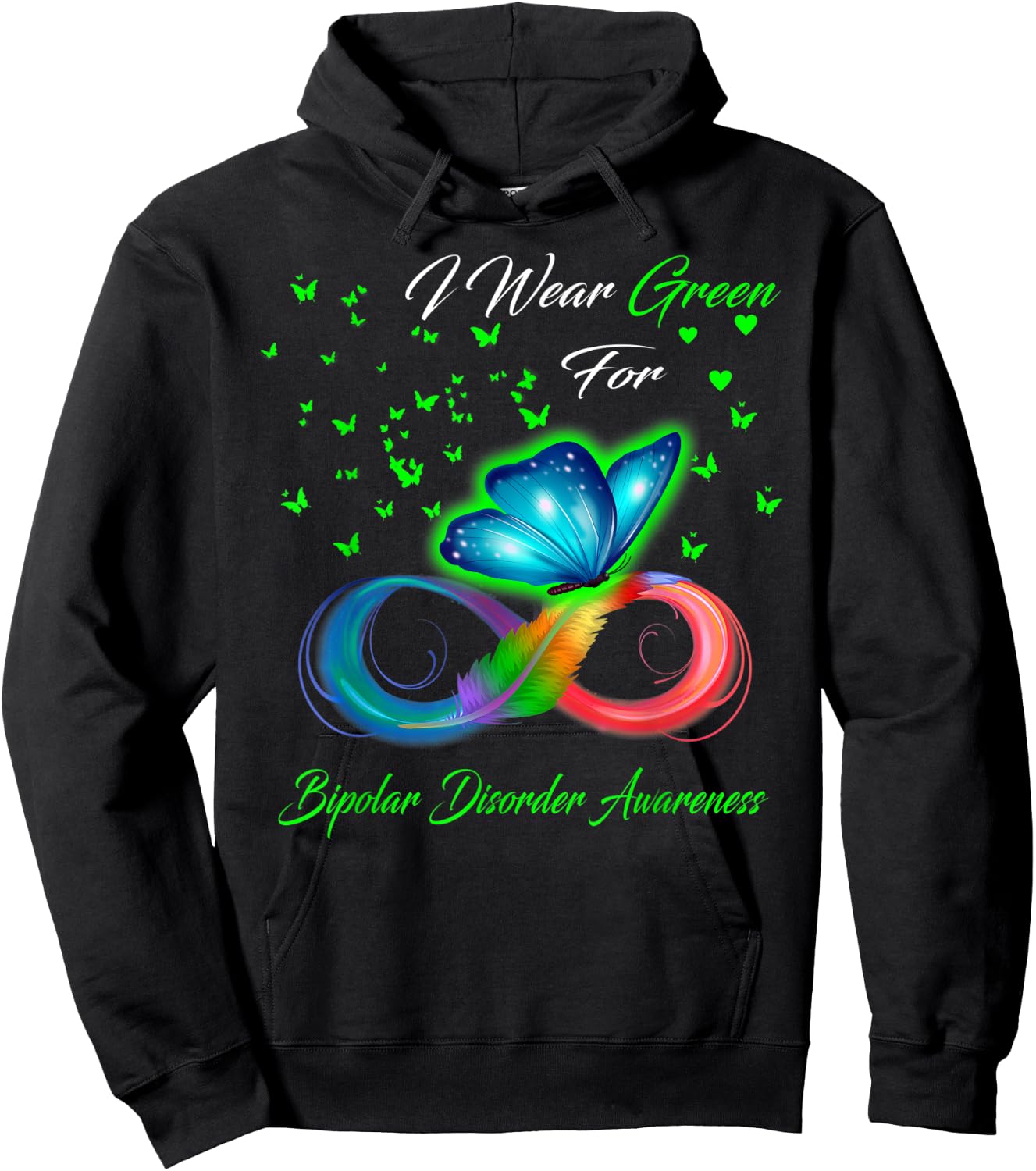I Wear Green For Bipolar Disorder Awareness Hoodie - Hoodie | Black