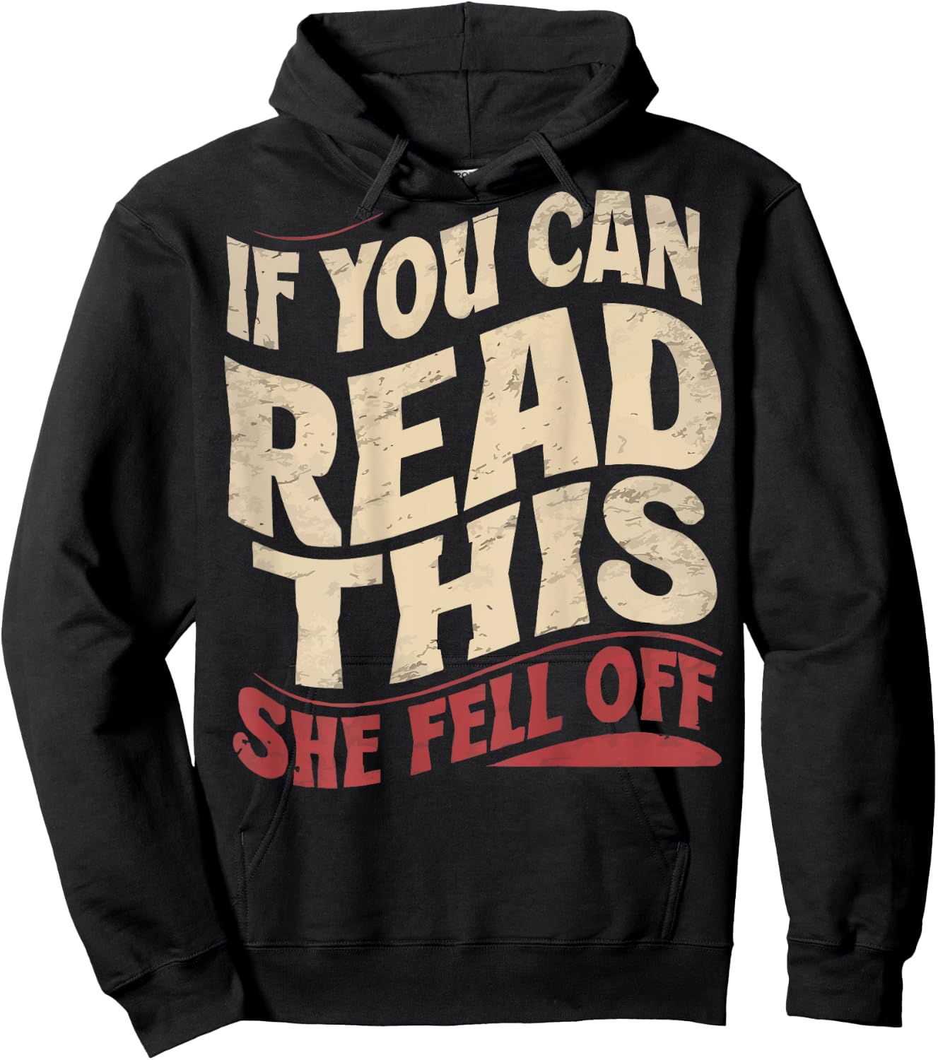 Funny If You Can Read This She Fell Off Biker (Art on back) Hoodie - Hoodie | Black