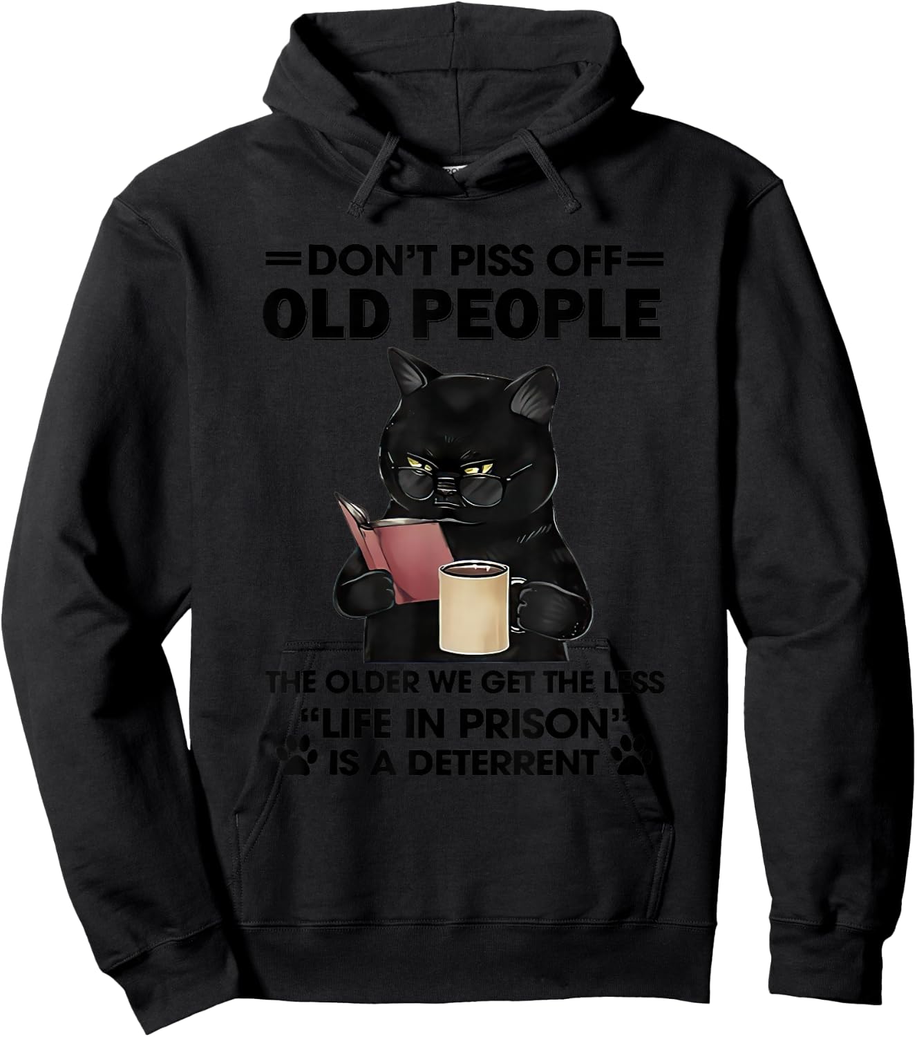 Don't Piss Off Old People The Older We Get The Less Small Hoodie - Hoodie | Black