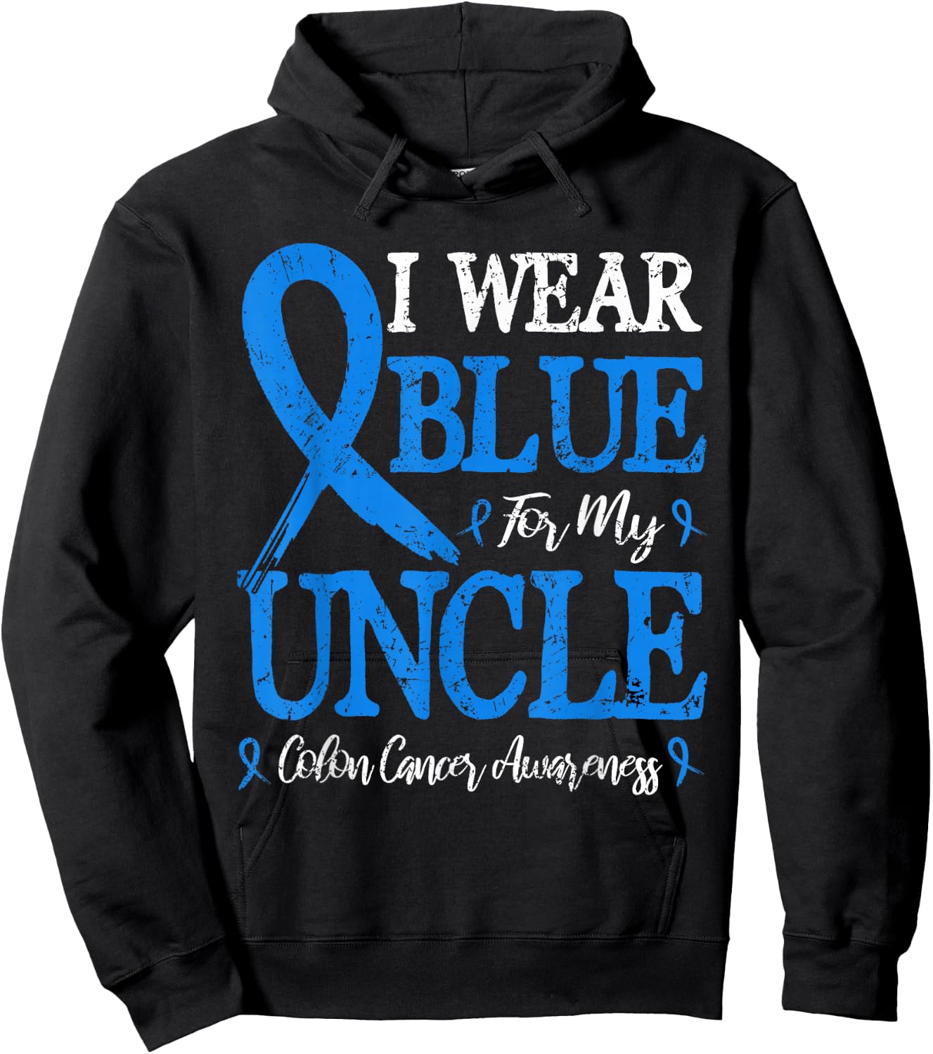 I Wear Blue For My Uncle Colon Cancer Hoodie - Hoodie | Black