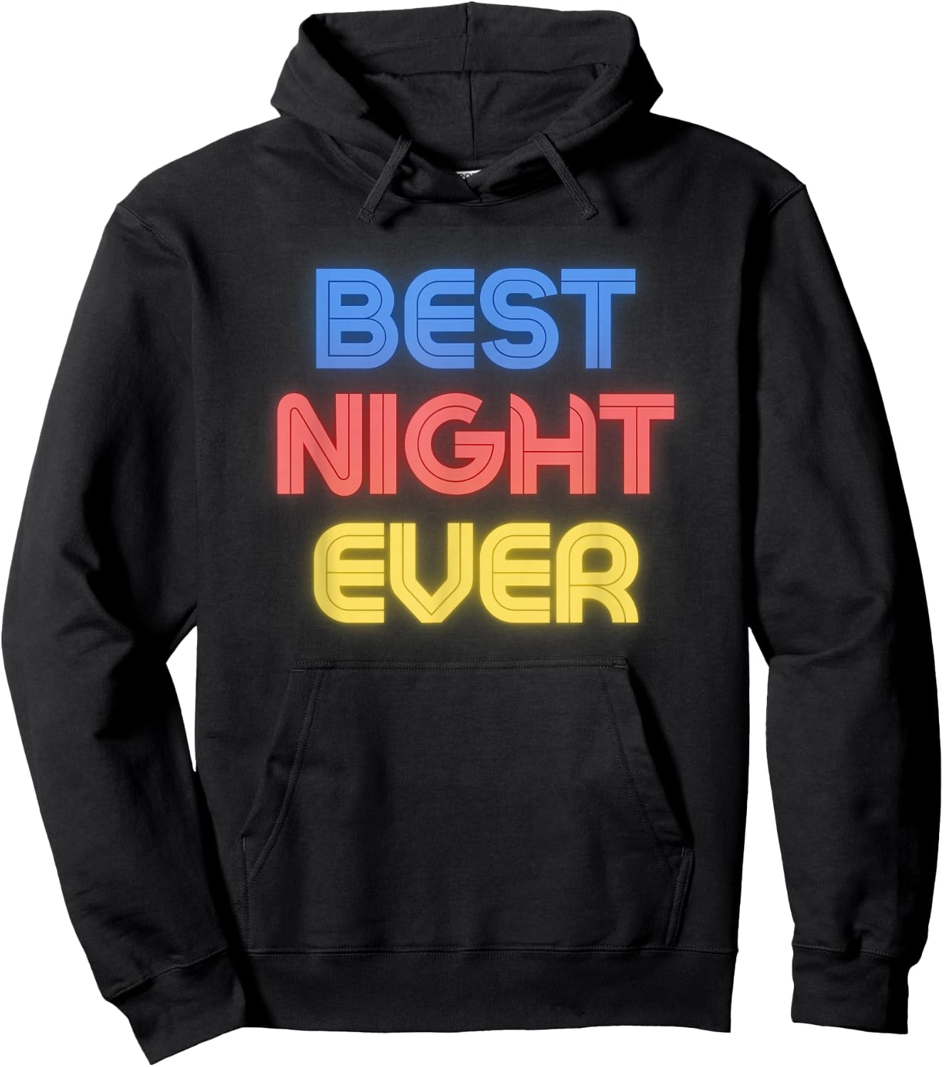 Best Night Ever - Funny Night Name Night Hoodie - Hoodie | Black