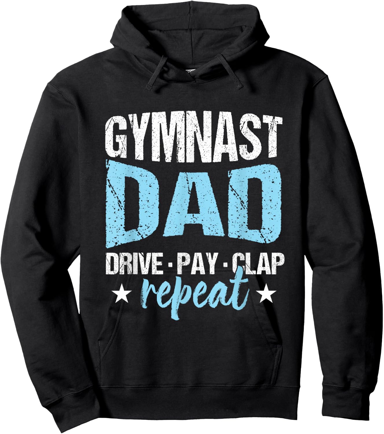 Gymnastics Fan Father Gymnast Dad Drive Pay Clap Repeat Hoodie - Hoodie | Black
