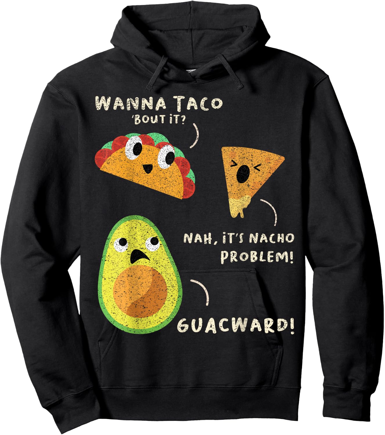Wanna Taco Bout It? Nah It's Nacho Problem Guacward Avocado Hoodie - Hoodie | Black