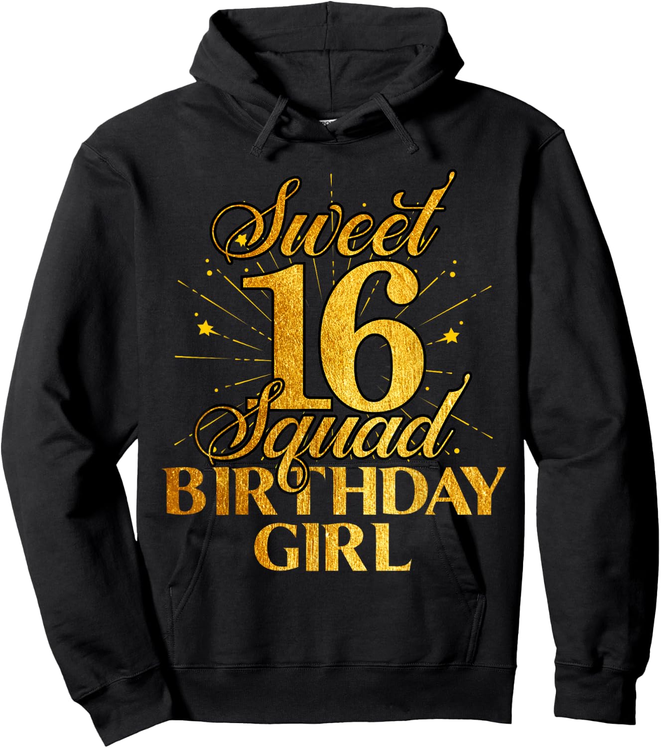 Sweet Sixteen Squad 16th Birthday Girl Funny B-Day Party Hoodie - Hoodie | Black