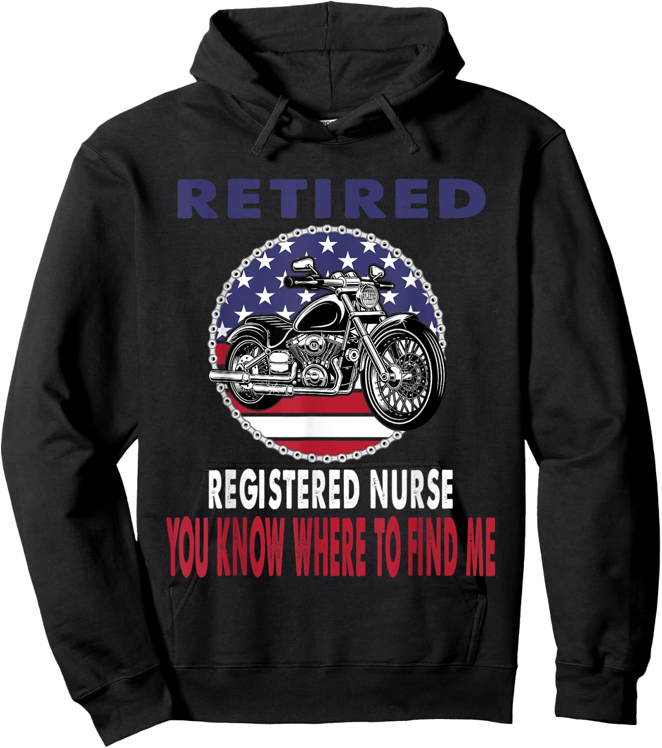 Retired Registered Nurse Find Me Motorcycle Biker Hoodie - Hoodie | Black