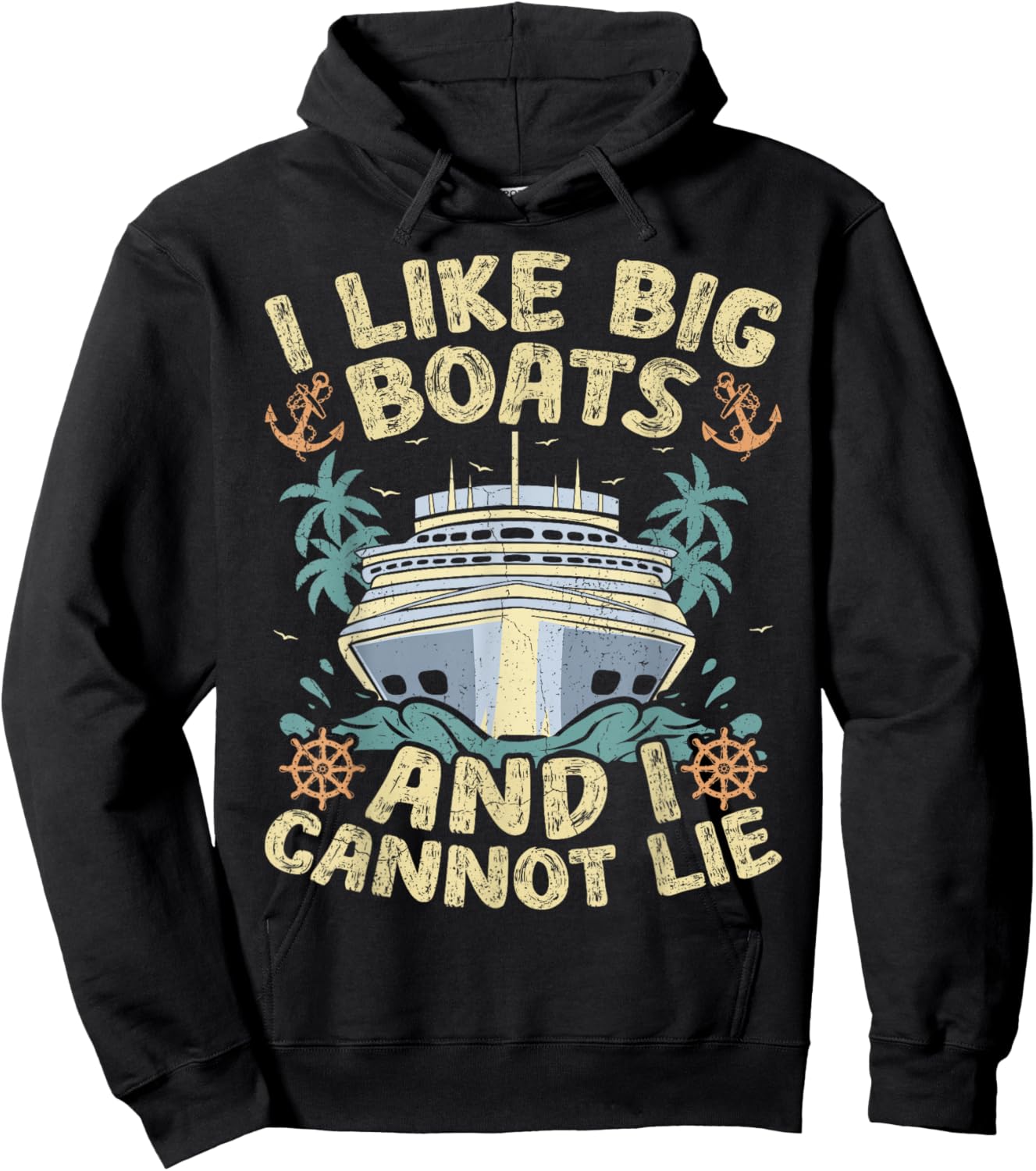 Retro Style I Like Big Boats And I Cannot Lie Cruise Ship Hoodie - Hoodie | Black