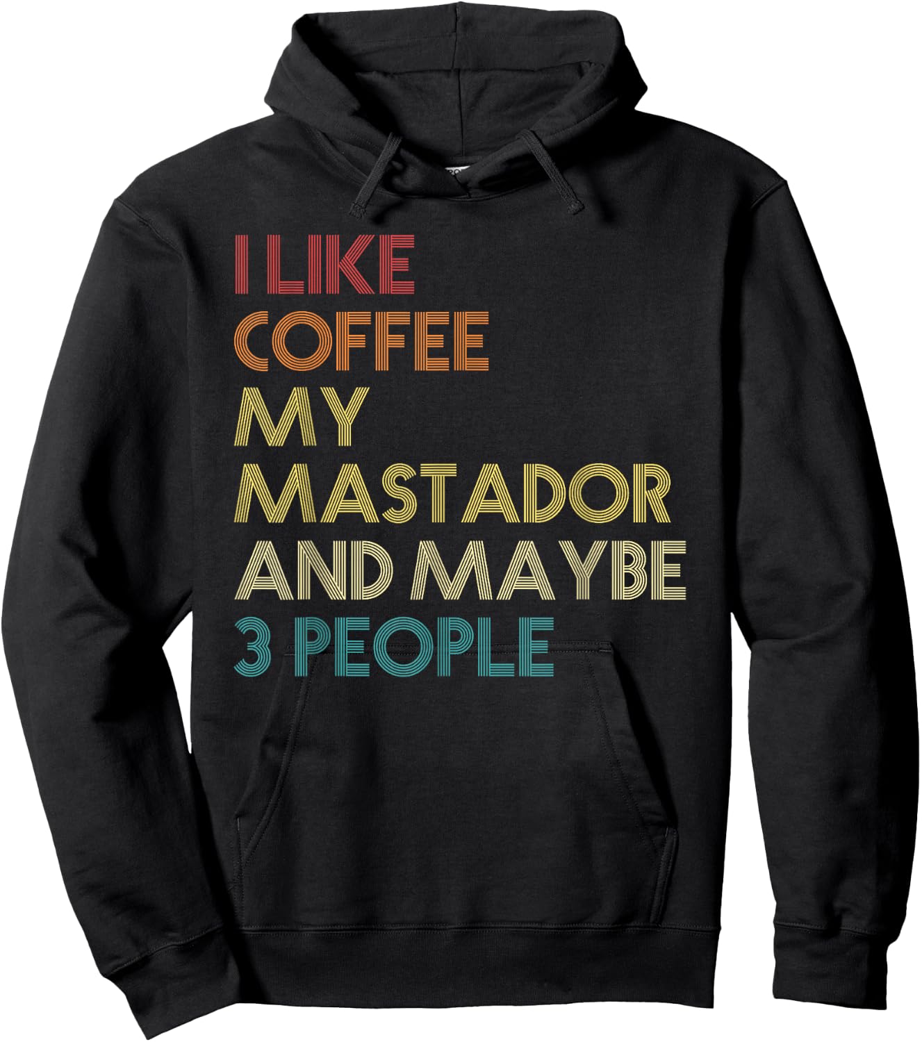 Mastador Dog Owner Coffee Lovers Quote Funny Vintage Retro Hoodie - Hoodie | Black