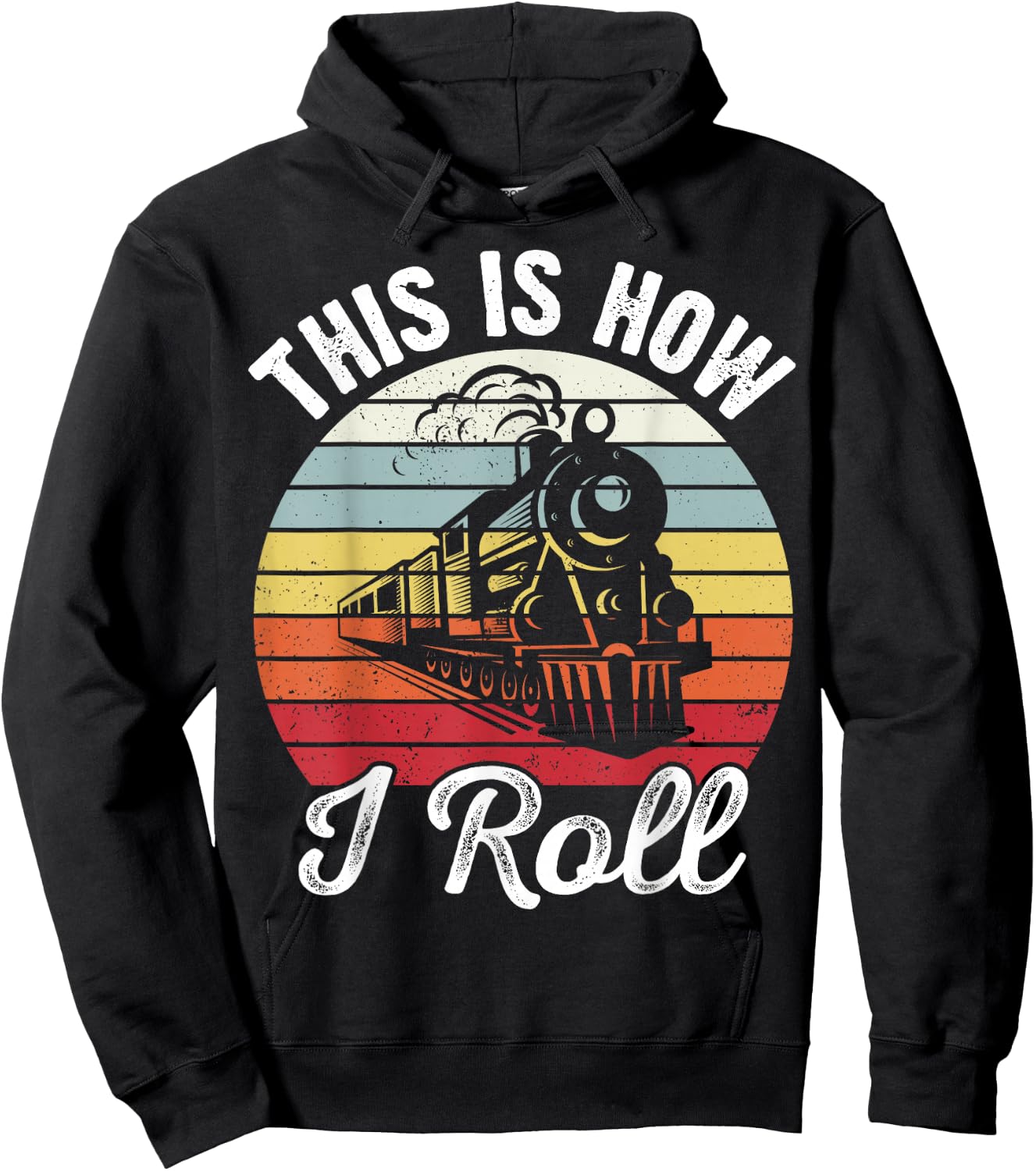 Train Conductor Retro Sunset This Is How I Roll Train Hoodie - Hoodie | Black