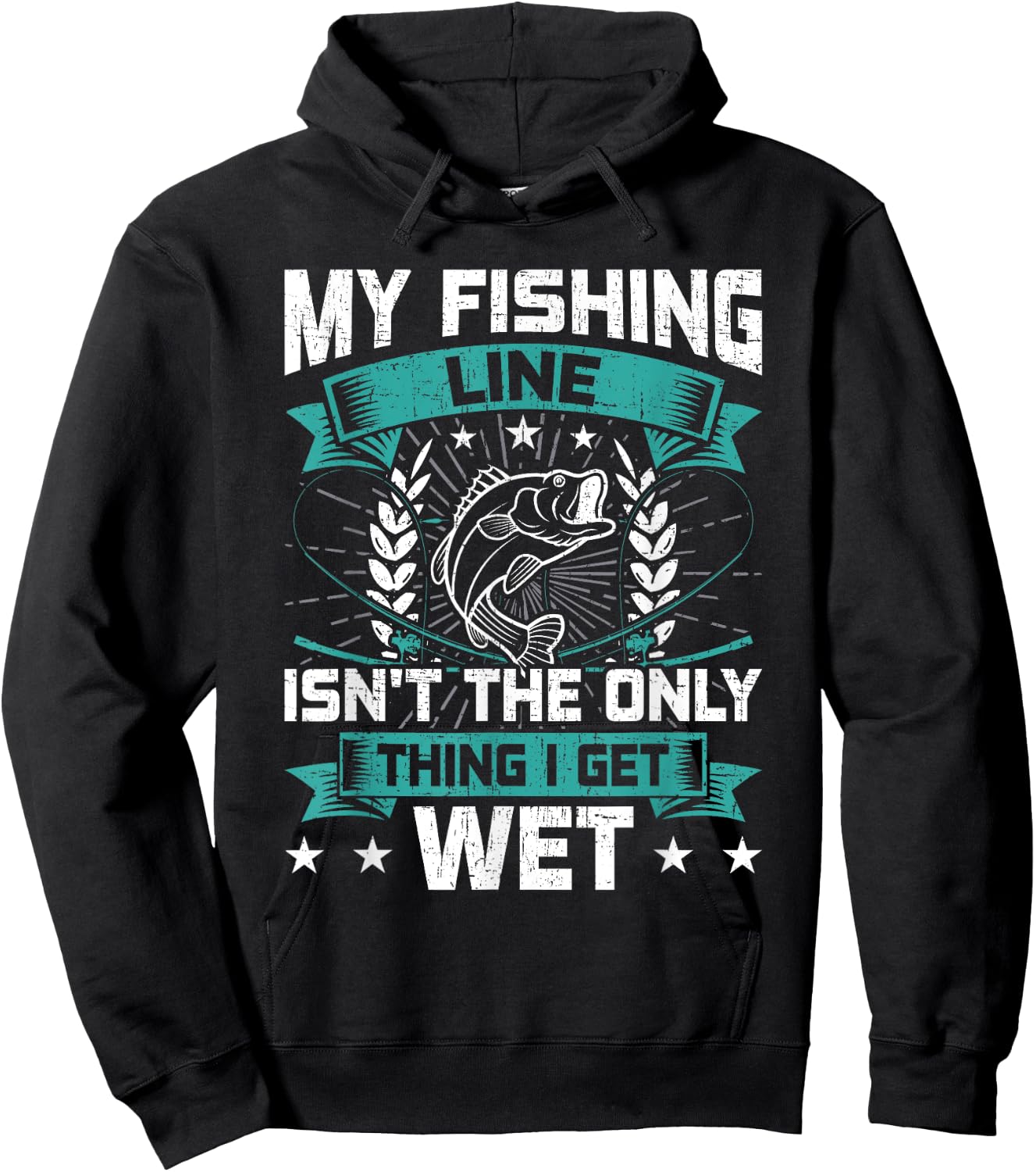 My Fishing Line Isn't the Only Thing I Get Wet Fishing Hoodie - Hoodie | Black