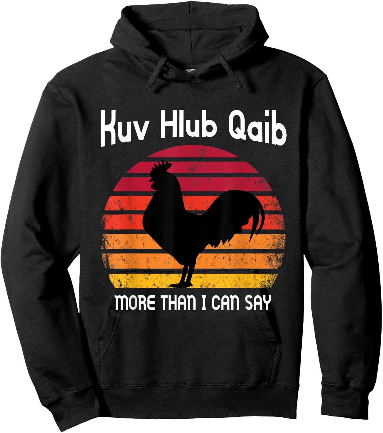 I love Chicken more than I can say Funny Gift Hoodie - Hoodie | Black