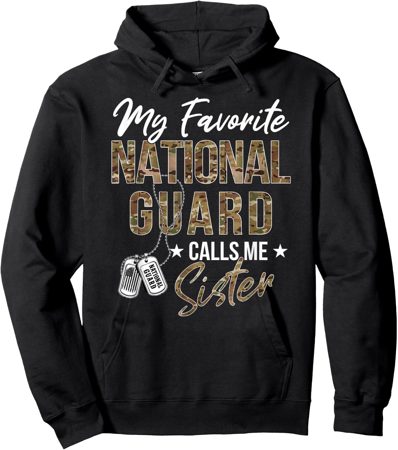 My Favorite National Guard Calls Me Sister Military Family Hoodie - Hoodie | Black