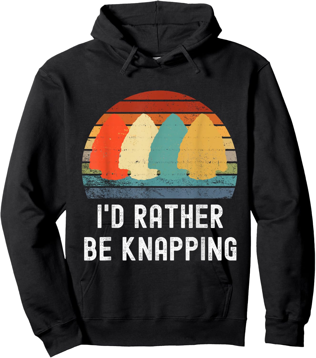 I'd Rather Be Knapping Arrow Head Hunting Arrowhead Hunter Hoodie - Hoodie | Black