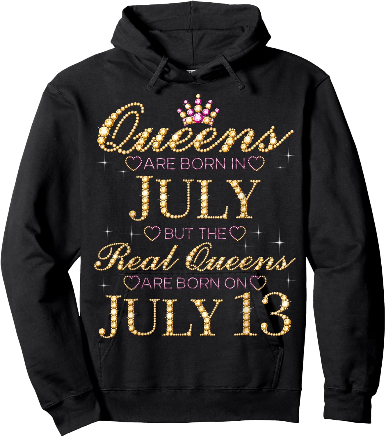 Queens Are Born In July Real Queens Are Born On July 13 Hoodie - Hoodie | Black