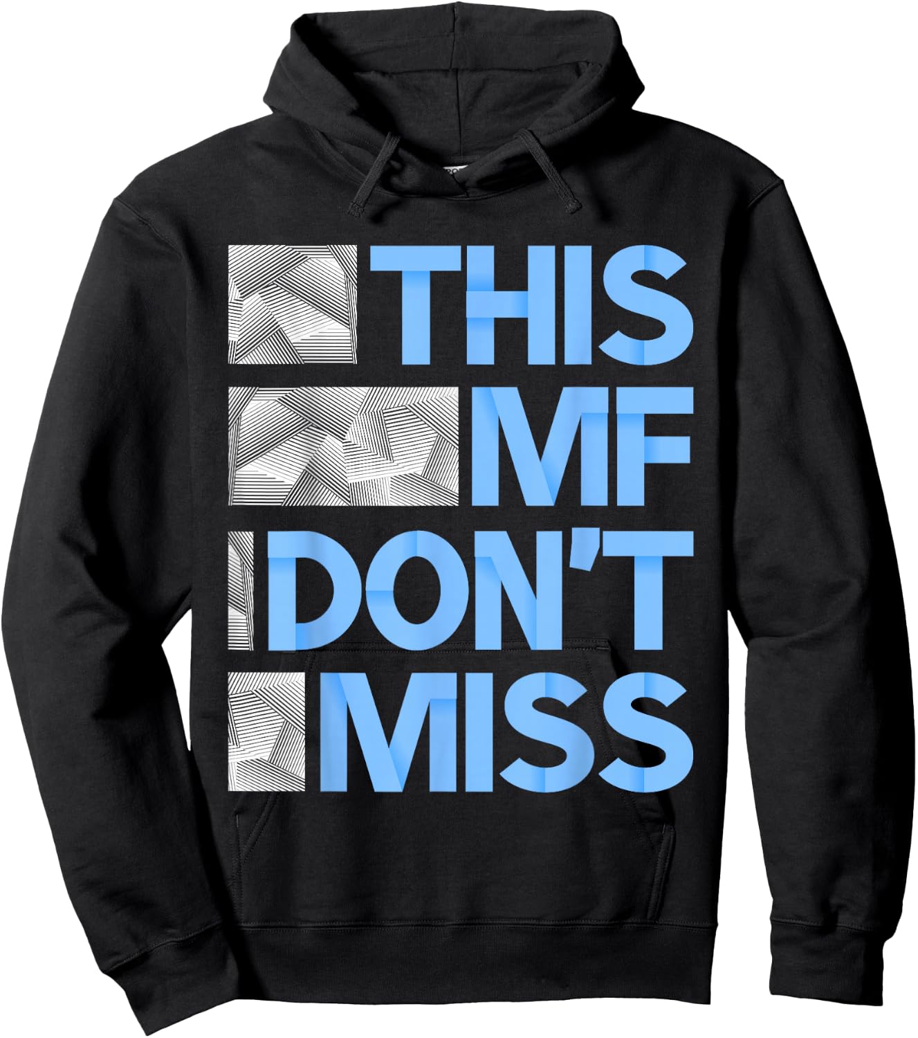 Blue This MF Don't Miss Blue Color Graphic Hoodie - Hoodie | Black