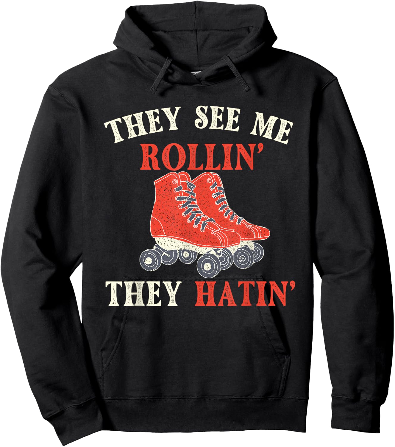 They See Me Rollin They Hatin - Roller Skating Skate Skater Hoodie - Hoodie | Black