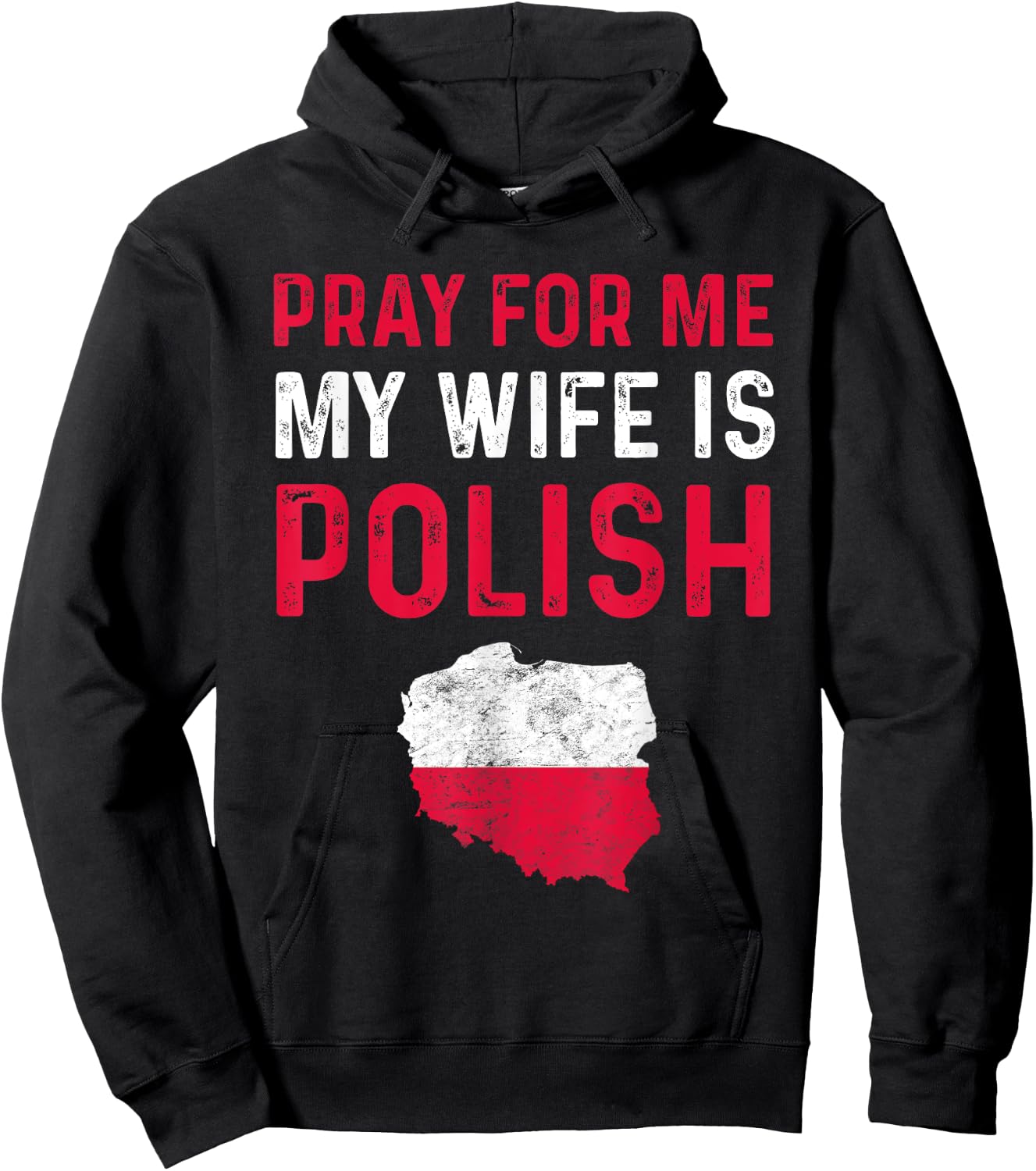 Pray For Me My Wife is Polish Wife For Husband Poland Funny Hoodie - Hoodie | Black