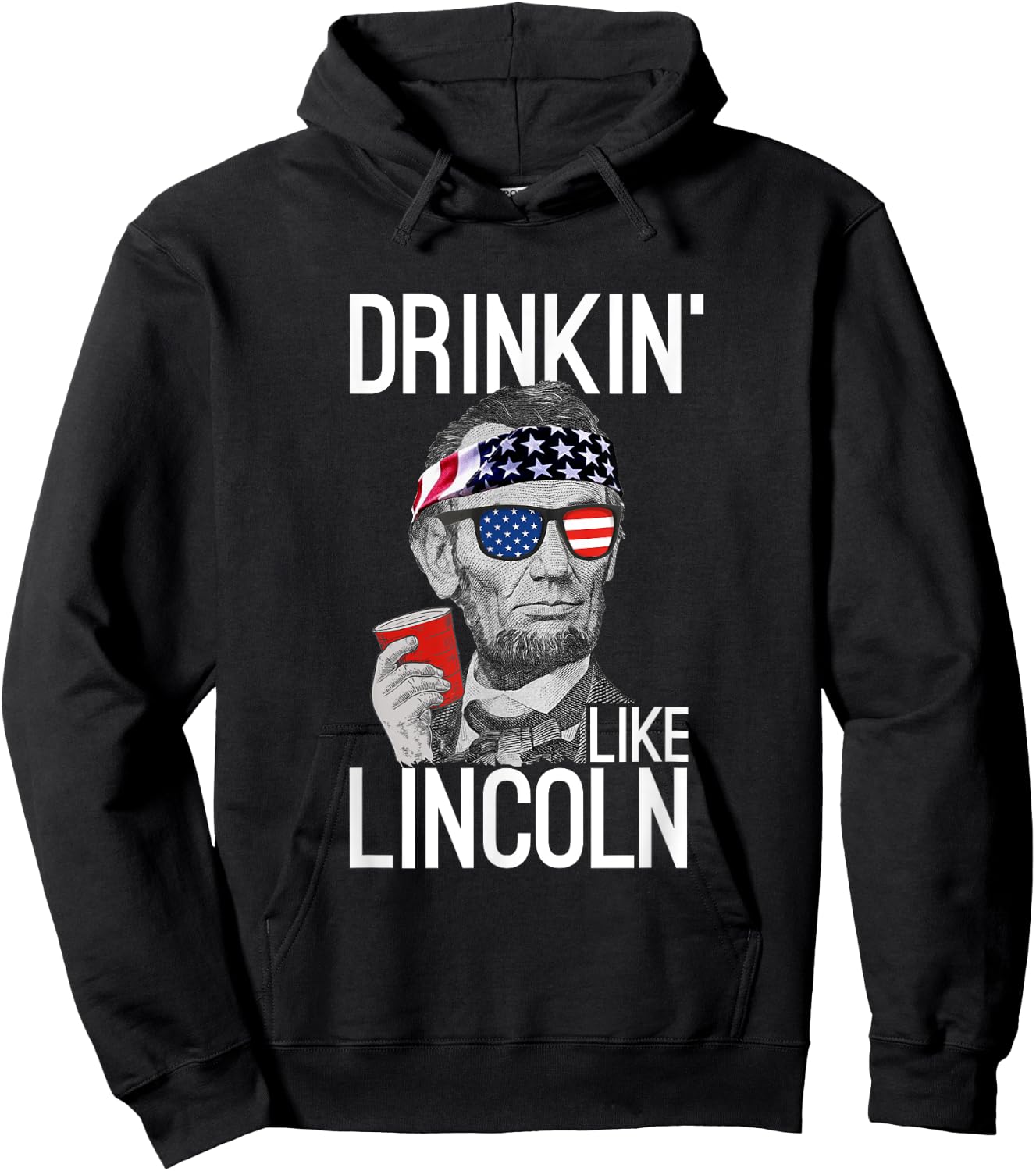 Drinkin' Like Lincoln Patriot Abraham Lincoln Beer Drinking Hoodie - Hoodie | Black