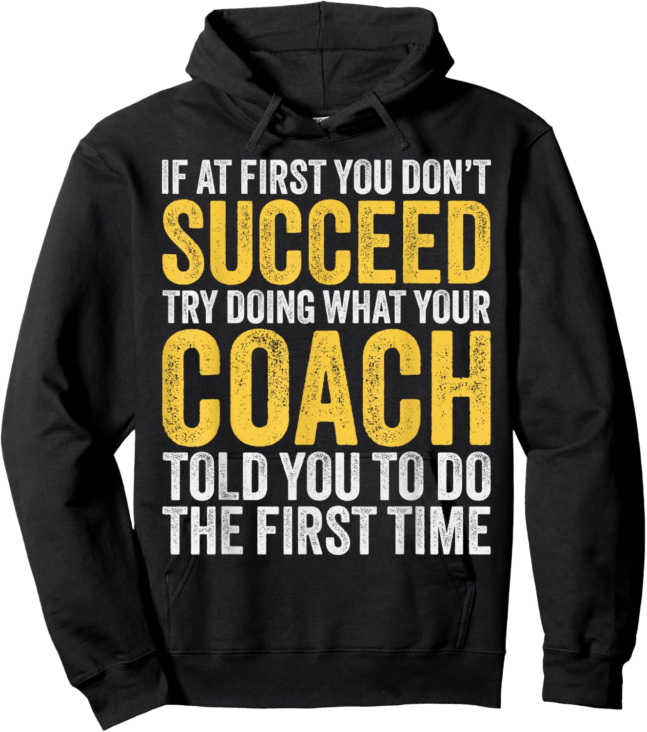 Coach Funny Men If At First You Dont Succeed Coach Hoodie - Hoodie | Black