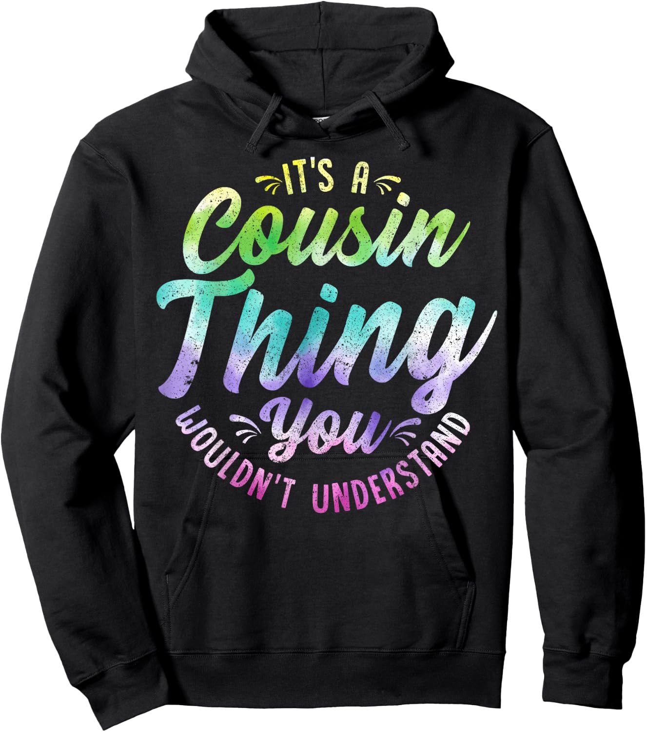 It's A Crazy Cousin Thing Cool Hippie Tie Dye Cousin Squad Hoodie - Hoodie | Black